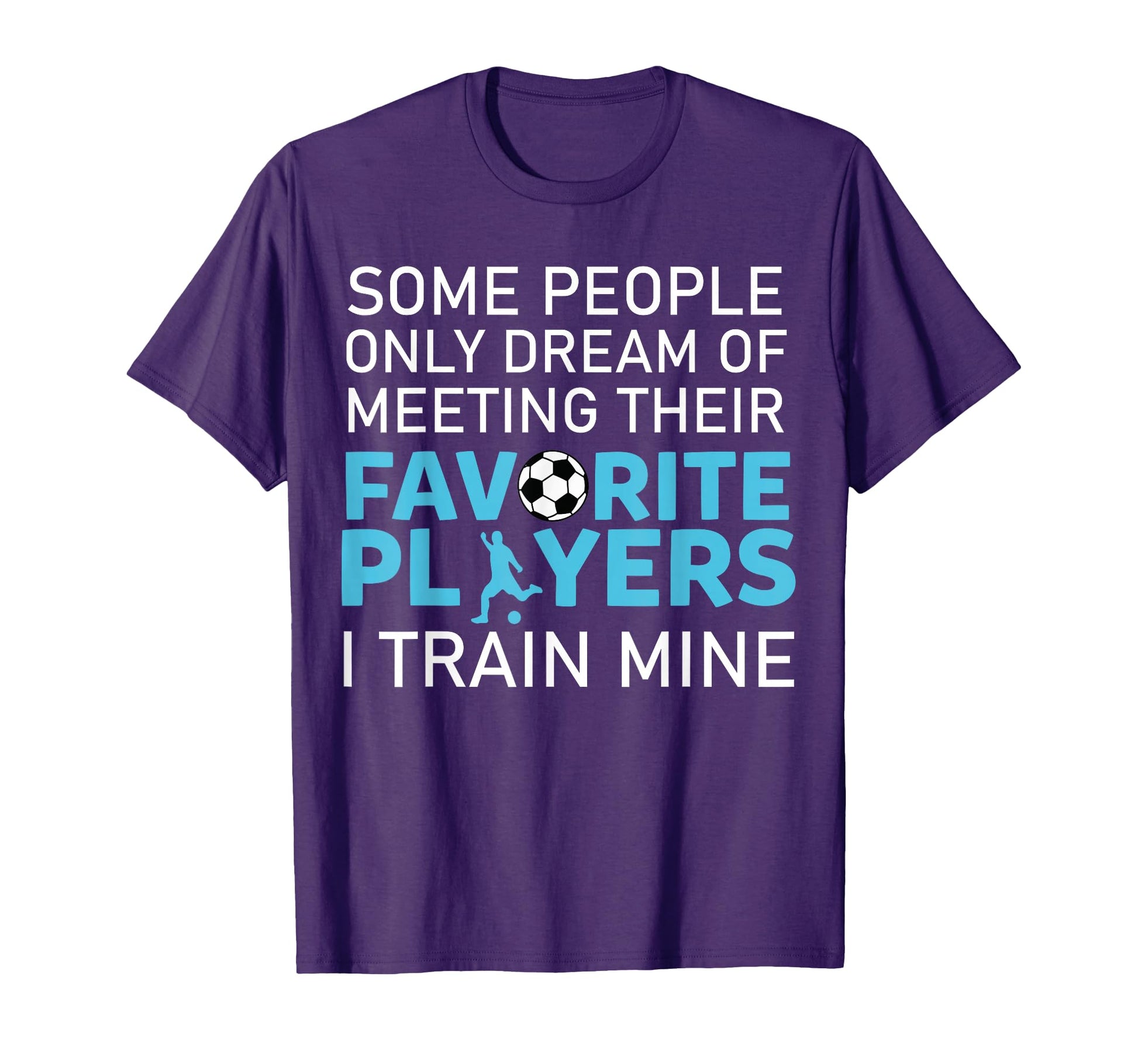 Funny Soccer Coach Trainer Team Sports T-Shirt - Unique Graphic Men Women - T-Shirt, Sweatshirt, Hoodie