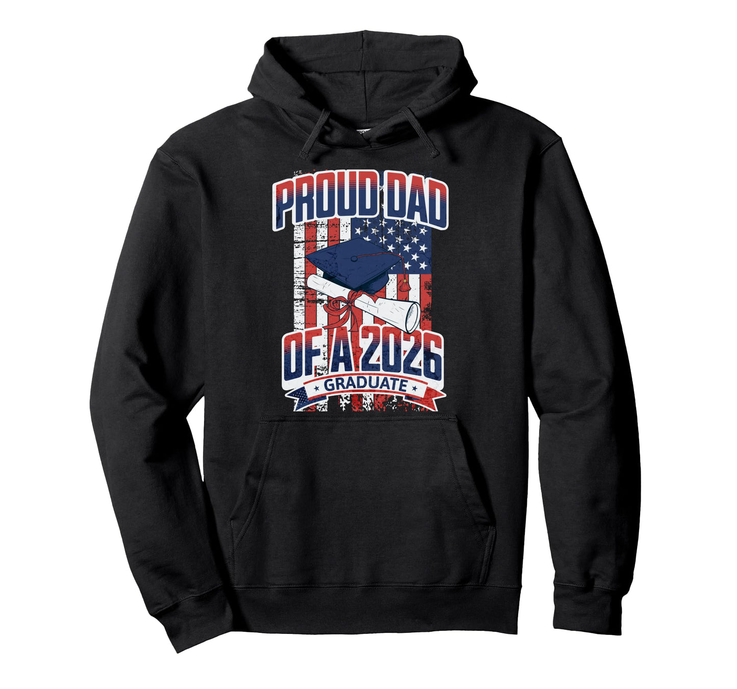 Proud Dad Class 2026 Graduate Senior Hoodie - Casual Everyday Wear Unisex - T-Shirt, Sweatshirt, Hoodie