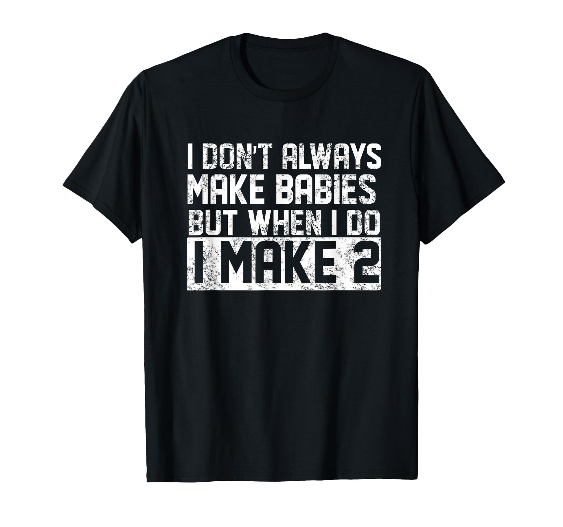 Funny Twin Dad Fathers Day Twin T-Shirt - Casual Everyday Wear for Adults - T-Shirt, Sweatshirt, Hoodie