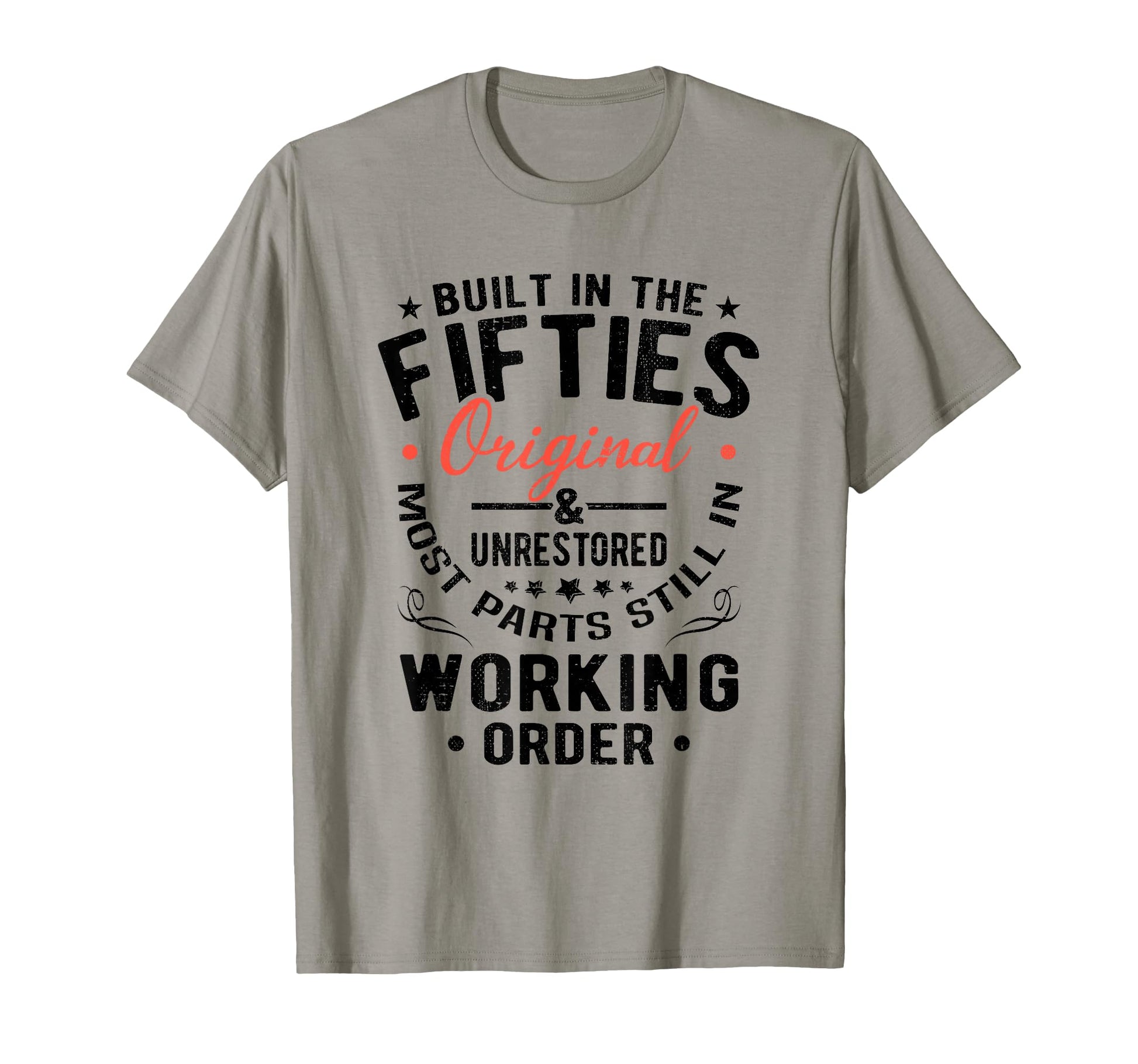 1950S Built 50S Fifties Funny T-Shirt - Casual Everyday Wear Men Women - T-Shirt, Sweatshirt, Hoodie