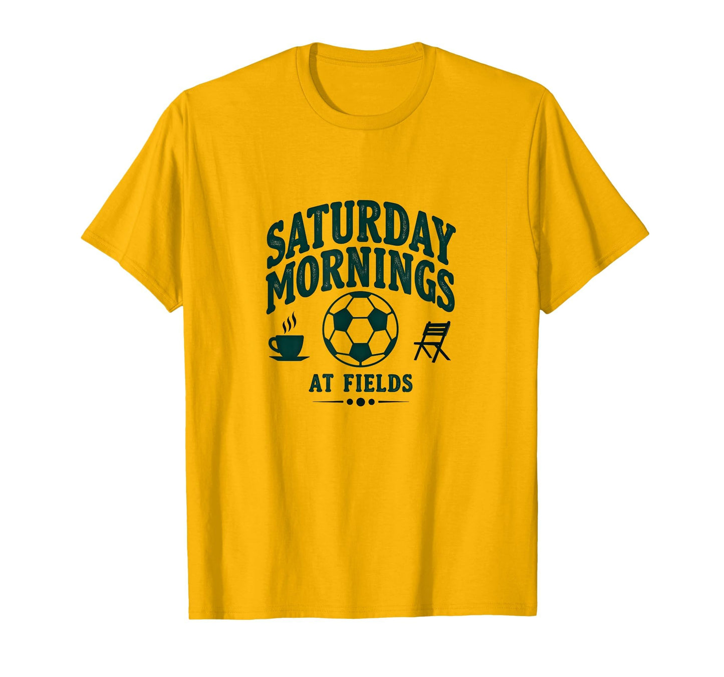 Saturday Mornings Fields Soccer Mom T-Shirt - Novelty Apparel for Adults - T-Shirt, Sweatshirt, Hoodie