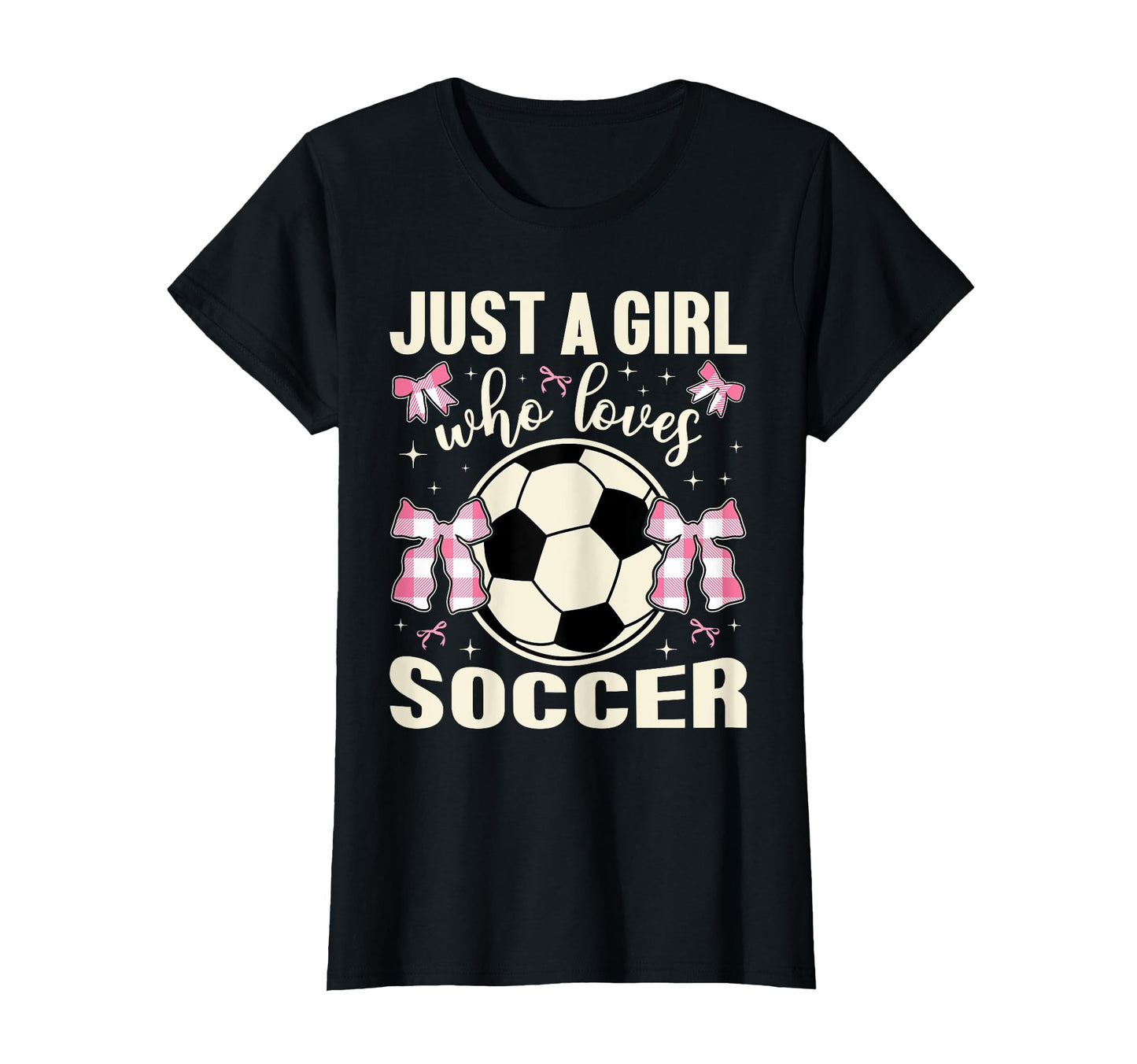 Just Who Loves Soccer Plaid Bows Soccer T-Shirt - Streetwear Style Unisex - T-Shirt, Sweatshirt, Hoodie