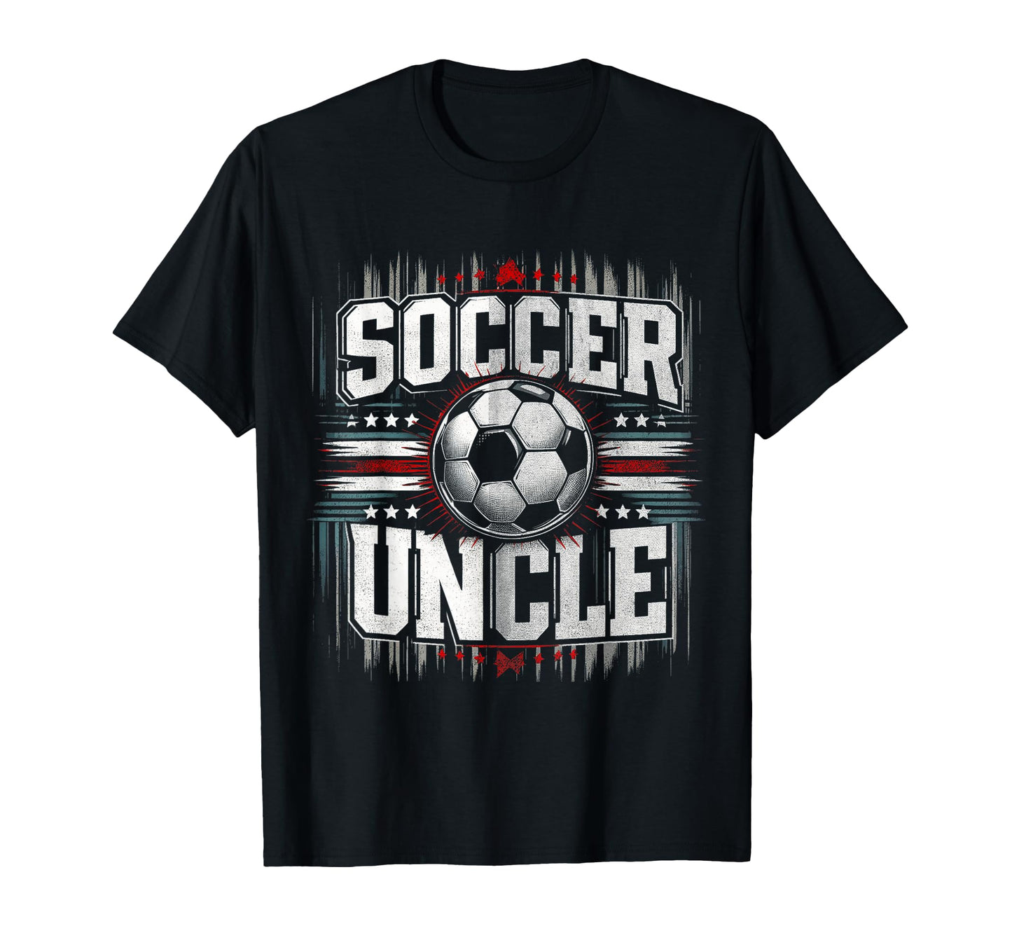 Soccer Uncle Football Lover Gifts T-Shirt - Novelty Apparel Unisex - T-Shirt, Sweatshirt, Hoodie
