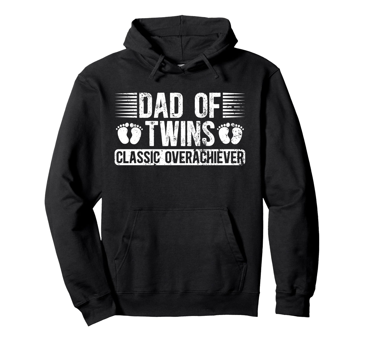 Dad Twins Overachiever Twin Dad Twin Father Hoodie - Novelty Apparel Unisex - T-Shirt, Sweatshirt, Hoodie