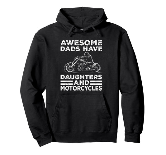 Awesome Dads Have Daughters And Hoodie - Casual Everyday Wear Men Women - T-Shirt, Sweatshirt, Hoodie