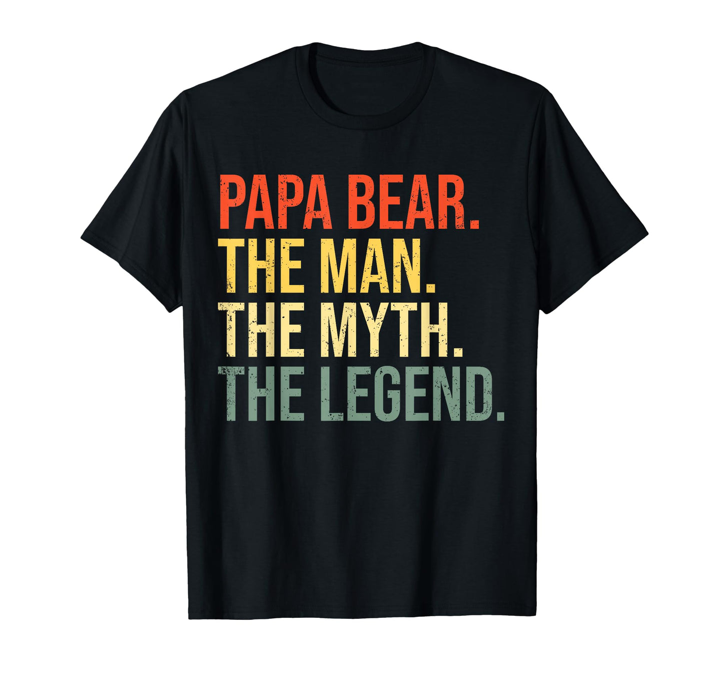 Papa Bear Myth Legend Best Dad T-Shirt - Aesthetic Graphic Men Women - T-Shirt, Sweatshirt, Hoodie