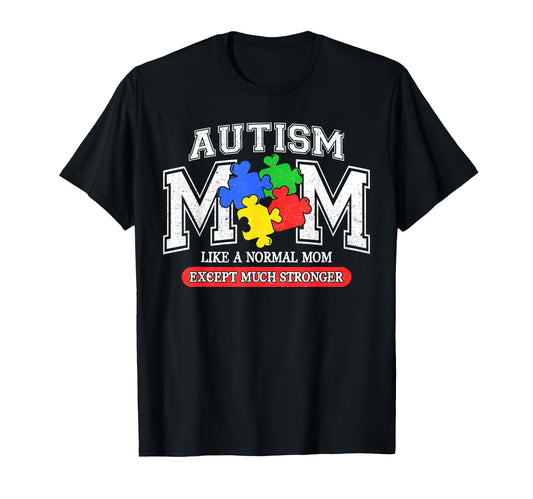 Autism Mom Like Normal Mom Dad Family T-Shirt - Trendy Graphic for Adults - T-Shirt, Sweatshirt, Hoodie