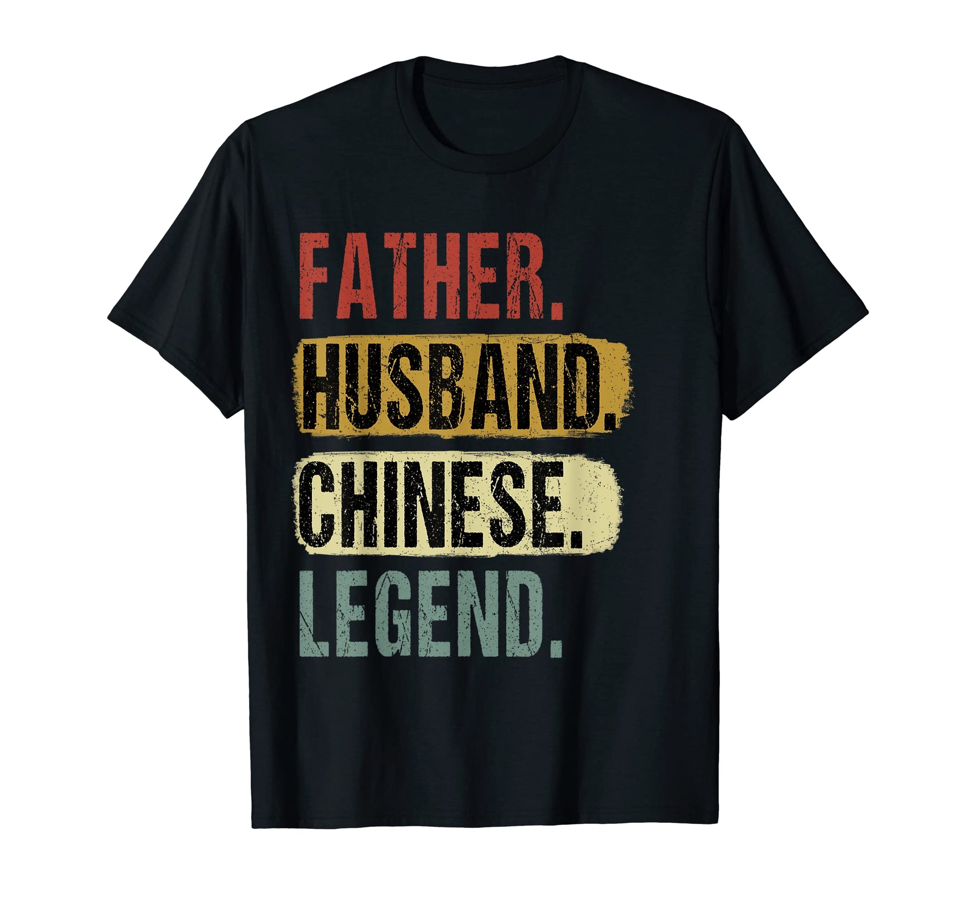 Father Husband Chinese Legend China T-Shirt - Novelty Apparel for Adults - T-Shirt, Sweatshirt, Hoodie