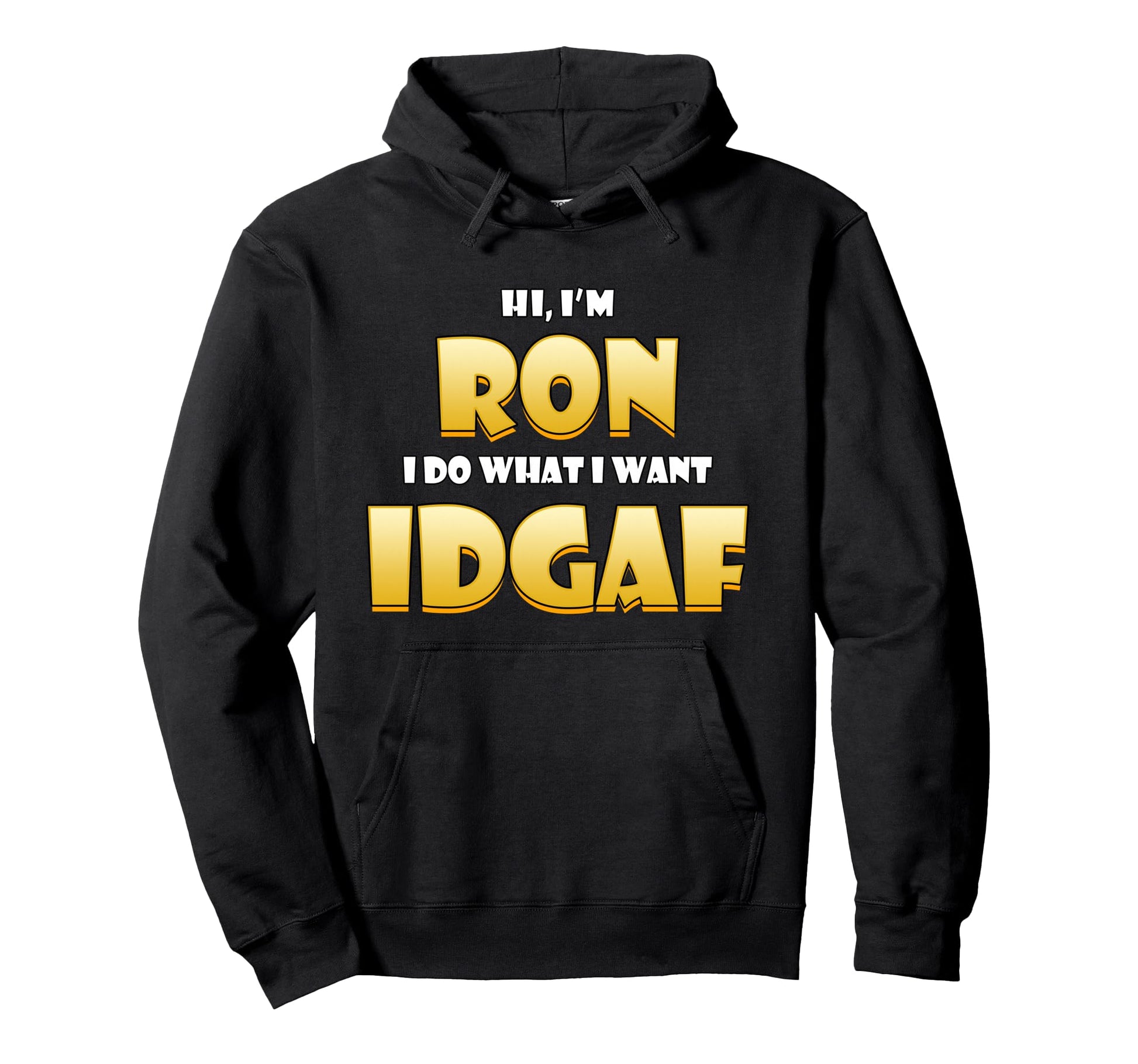 Ron Costume Idgaf Meme Personalized First Hoodie - Graphic Print Unisex - T-Shirt, Sweatshirt, Hoodie