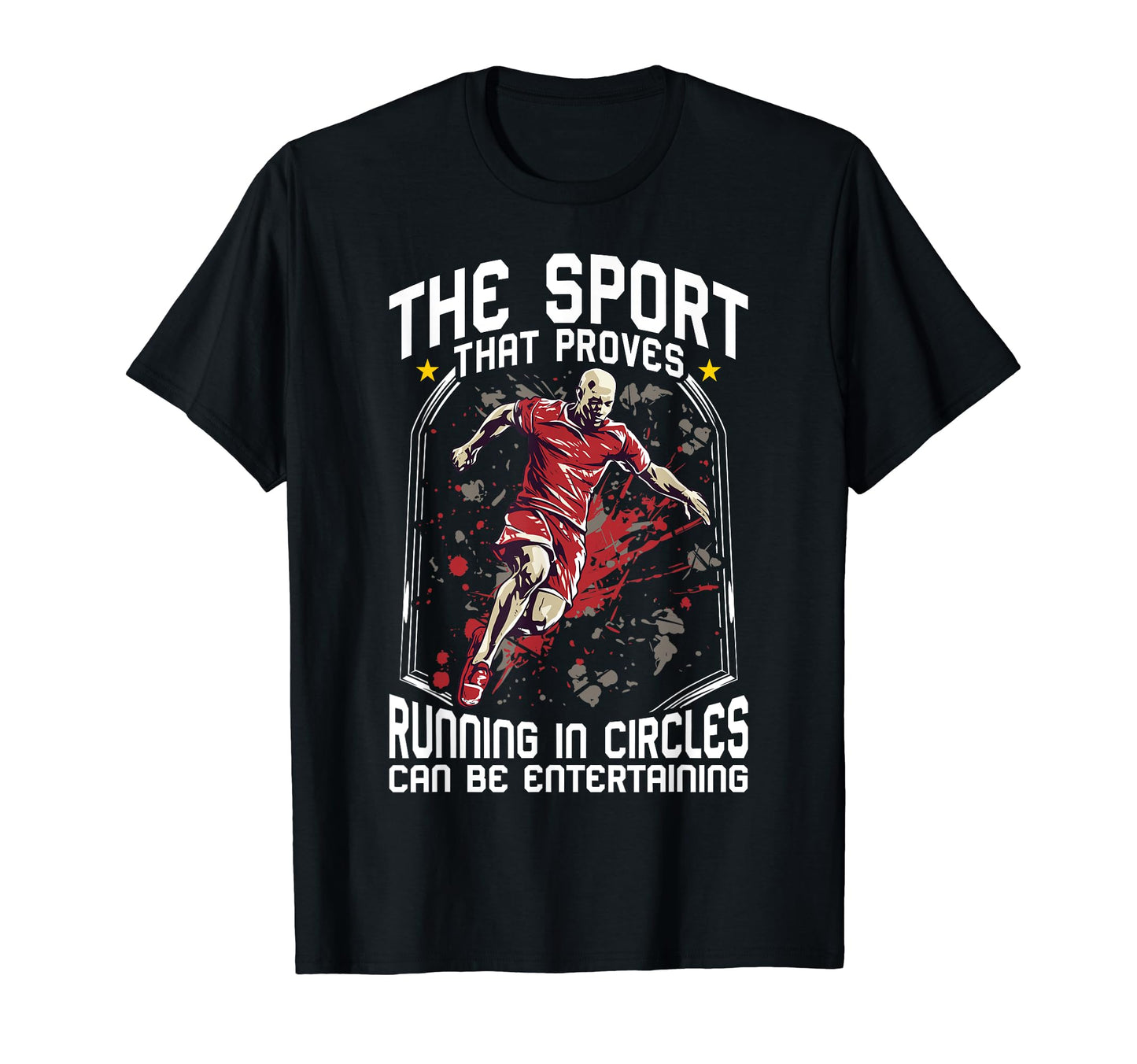 Sport That Proves Running Circles T-Shirt - Minimalist Print Men Women - T-Shirt, Sweatshirt, Hoodie