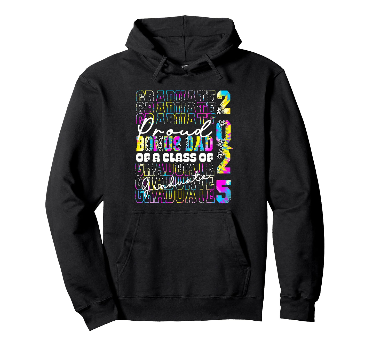 Proud Bonus Dad 2025 Graduate Prom Tie Hoodie - Fun Novelty Design Unisex - T-Shirt, Sweatshirt, Hoodie