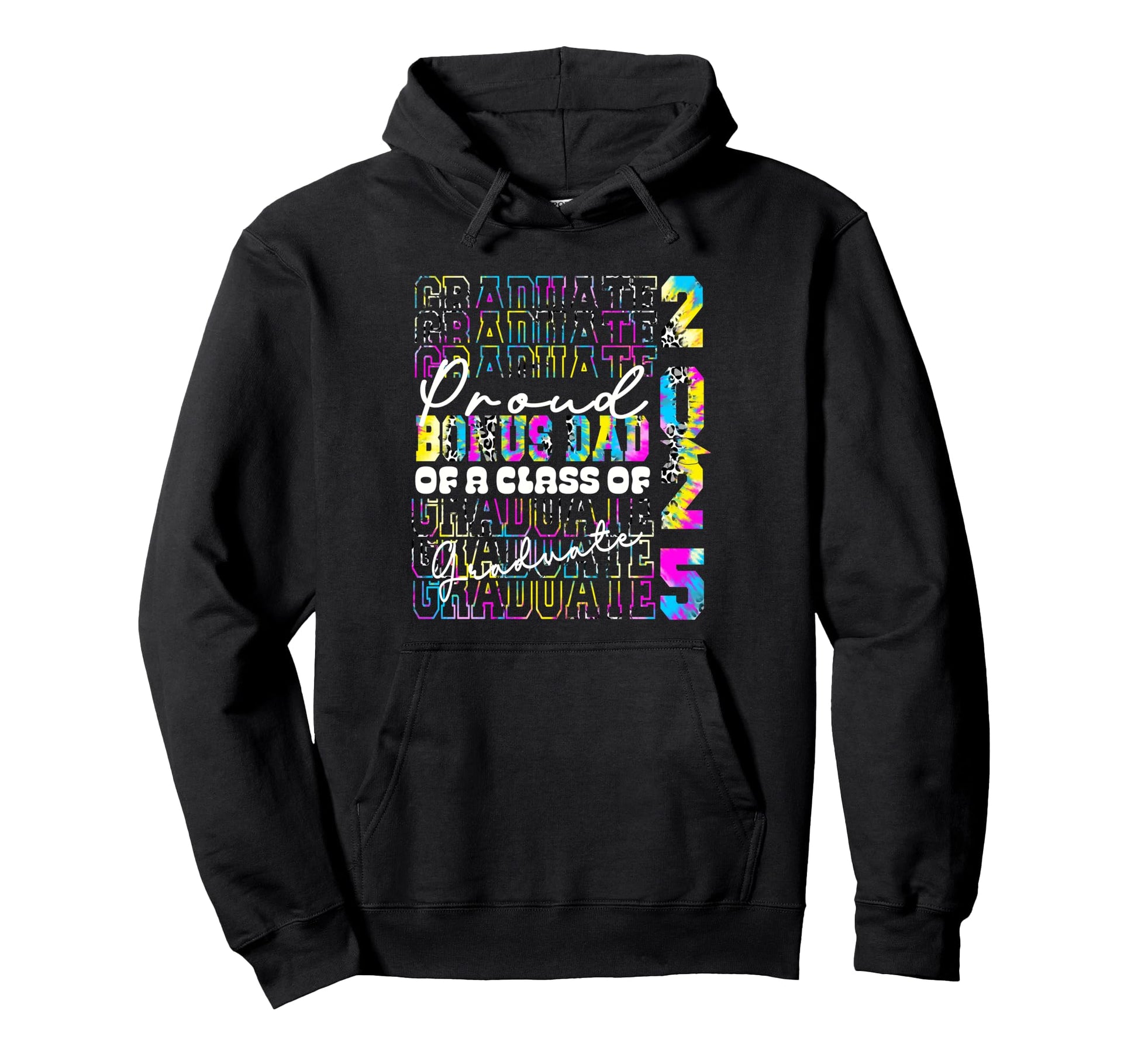 Proud Bonus Dad 2025 Graduate Prom Tie Hoodie - Fun Novelty Design Unisex - T-Shirt, Sweatshirt, Hoodie