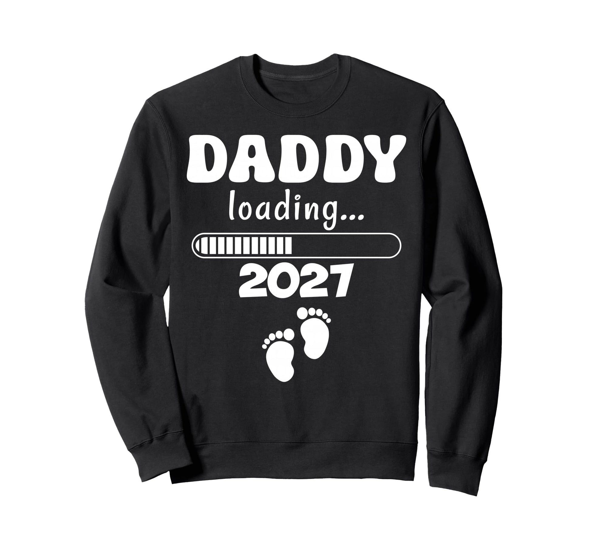 Daddy Loading 2027 Promoted To Sweatshirt - Minimalist Print for Adults - T-Shirt, Sweatshirt, Hoodie