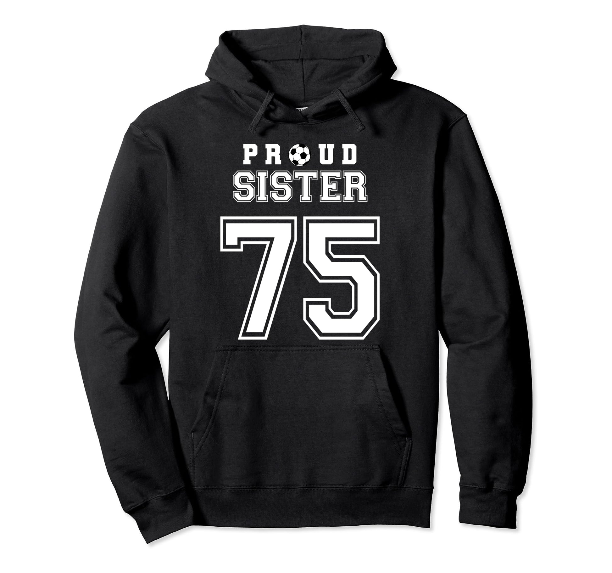 Number 75 Custom Proud Soccer Futbol Hoodie - Fun Novelty Design Unisex - T-Shirt, Sweatshirt, Hoodie