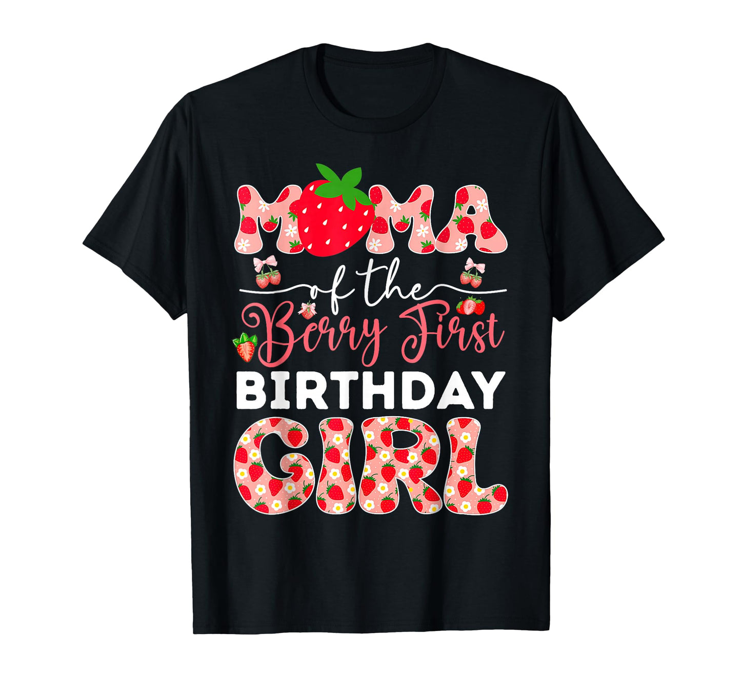 Mama Berry First Birthday Strawberry T-Shirt - Custom Art Print Men Women - T-Shirt, Sweatshirt, Hoodie