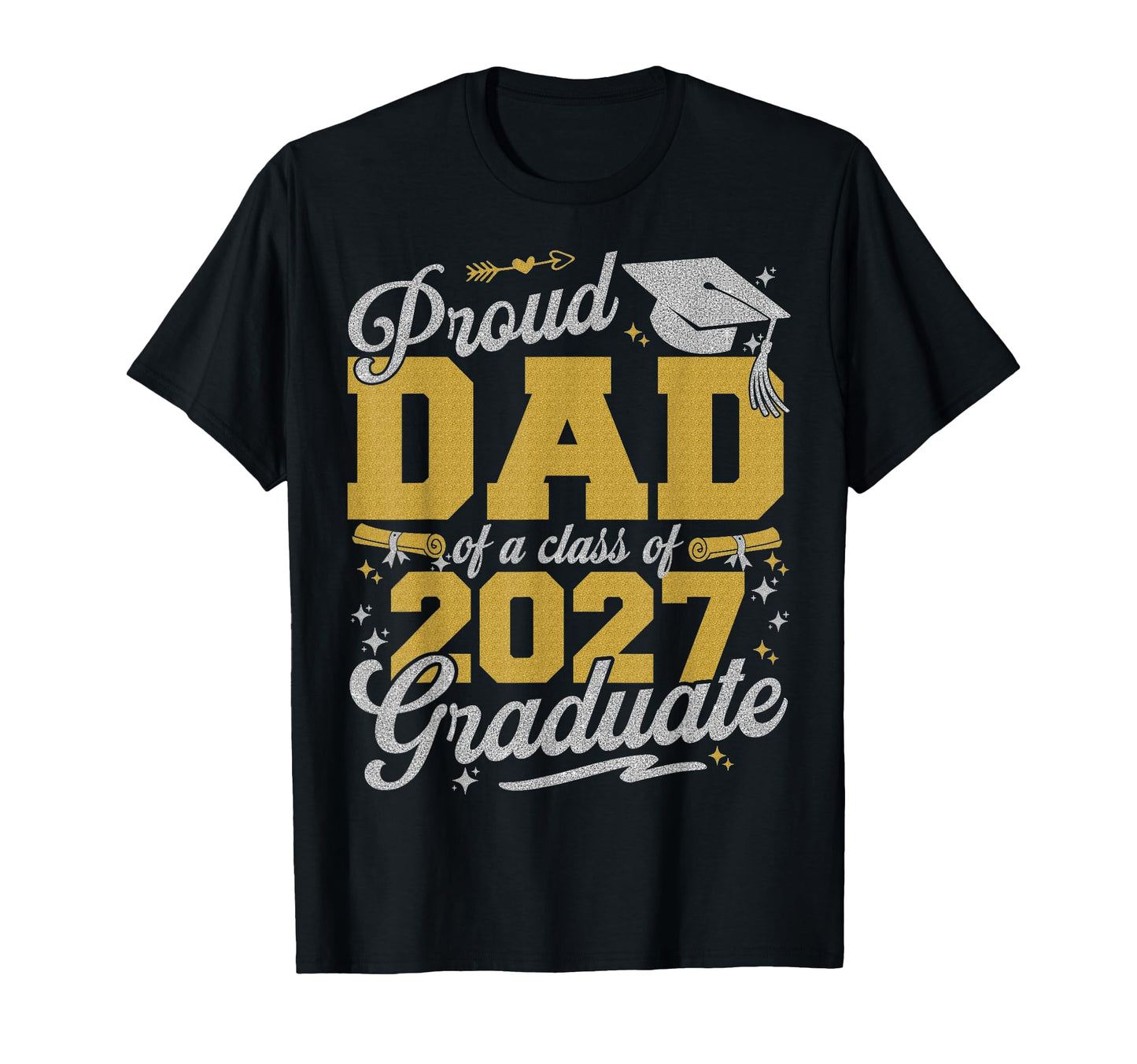 Proud Dad Class 2027 Graduate T-Shirt - Aesthetic Graphic for Adults - T-Shirt, Sweatshirt, Hoodie