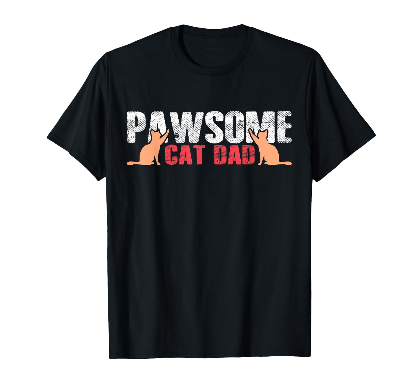 Pawsome Best Cat Dad Ever Cat T-Shirt - Fun Novelty Design for Adults - T-Shirt, Sweatshirt, Hoodie
