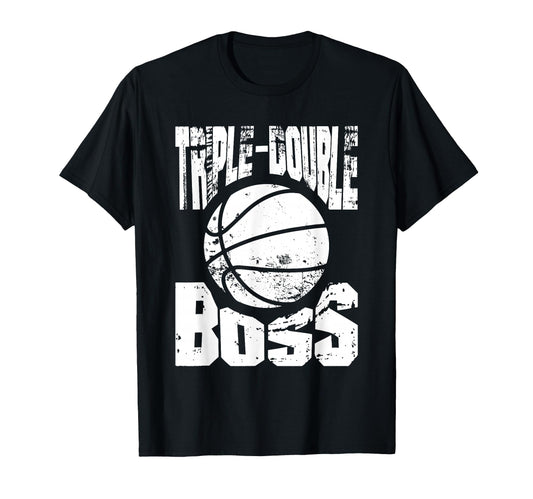 Basketball Triple Double Boss Sports T-Shirt - Fun Novelty Design Unisex - T-Shirt, Sweatshirt, Hoodie