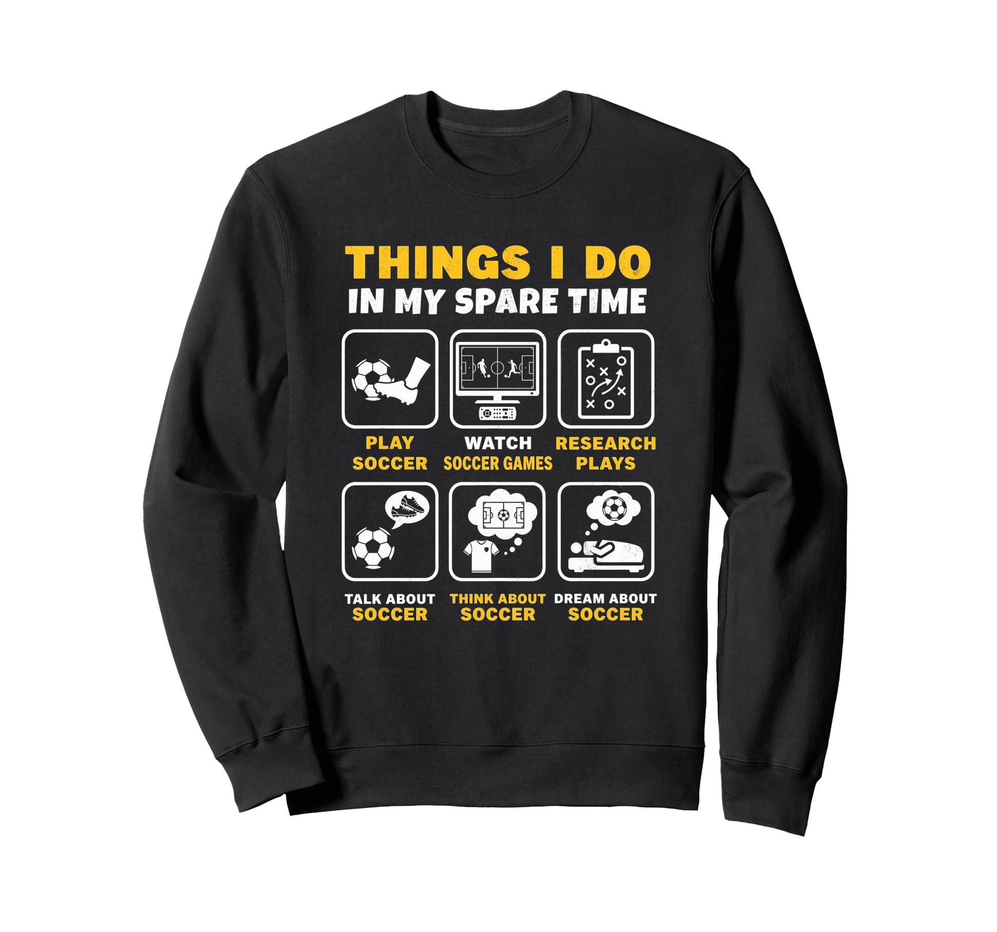 Things I Do My Spare Time Sweatshirt - Casual Everyday Wear Men Women - T-Shirt, Sweatshirt, Hoodie