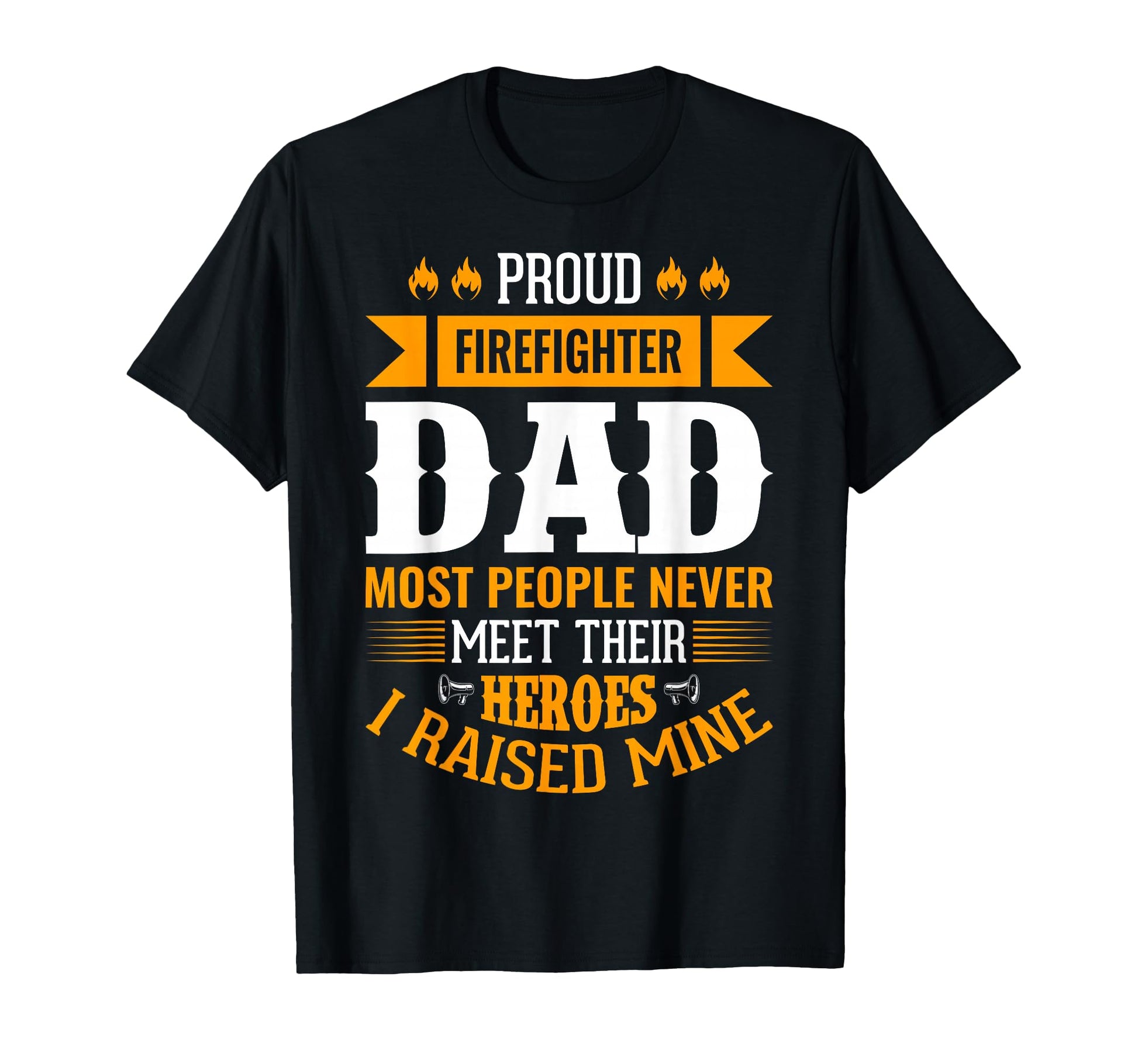 Proud Firefighter Dad Most People T-Shirt - Minimalist Print for Adults - T-Shirt, Sweatshirt, Hoodie