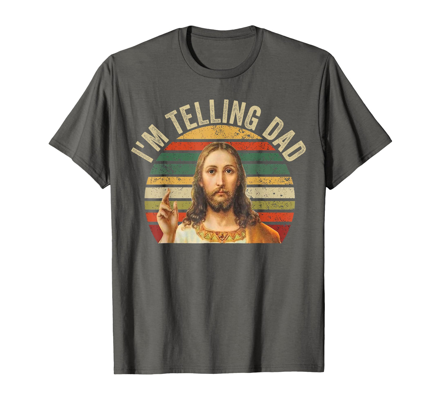 Im Telling Dad Funny Religious T-Shirt - Novelty Apparel for Adults - T-Shirt, Sweatshirt, Hoodie
