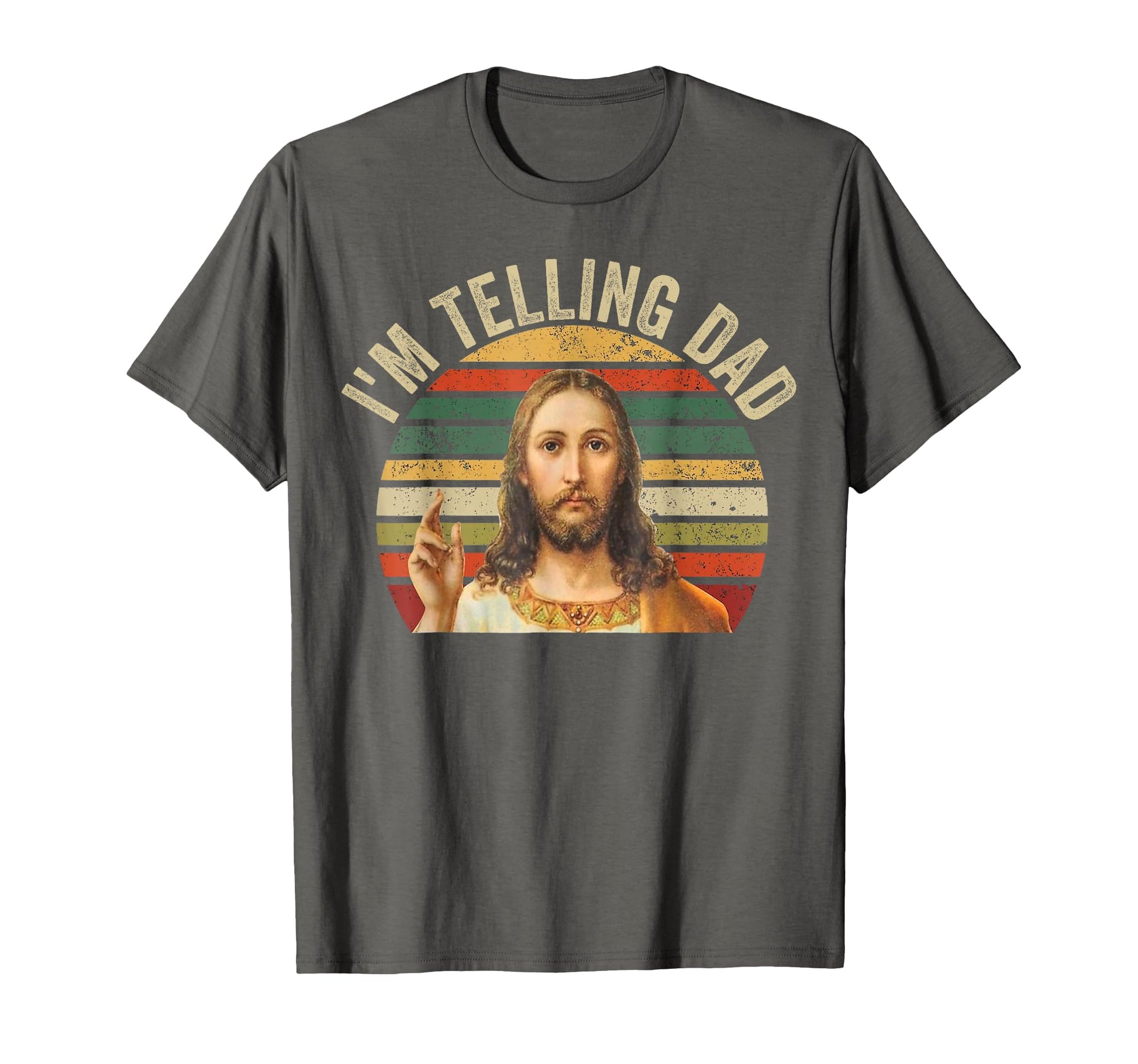 Im Telling Dad Funny Religious T-Shirt - Novelty Apparel for Adults - T-Shirt, Sweatshirt, Hoodie