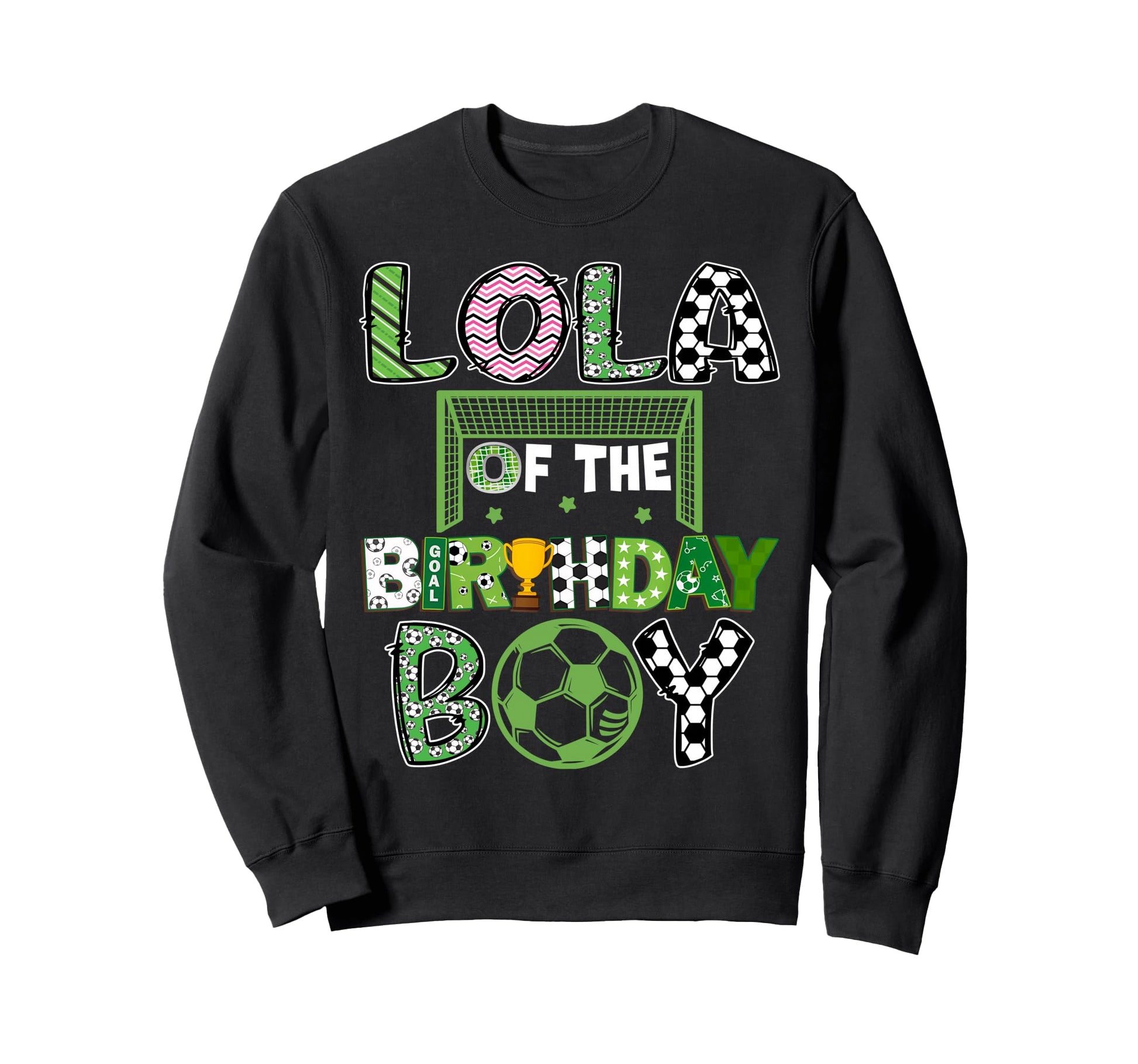 Lola Birthday Soccer Player Sweatshirt - Novelty Apparel for Adults - T-Shirt, Sweatshirt, Hoodie