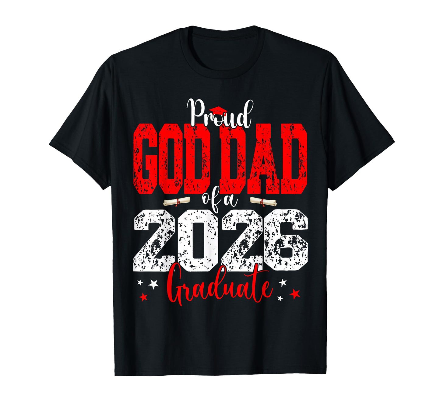 Senior 2026 Proud God Dad Class 2026 T-Shirt - Trendy Graphic for Adults - T-Shirt, Sweatshirt, Hoodie