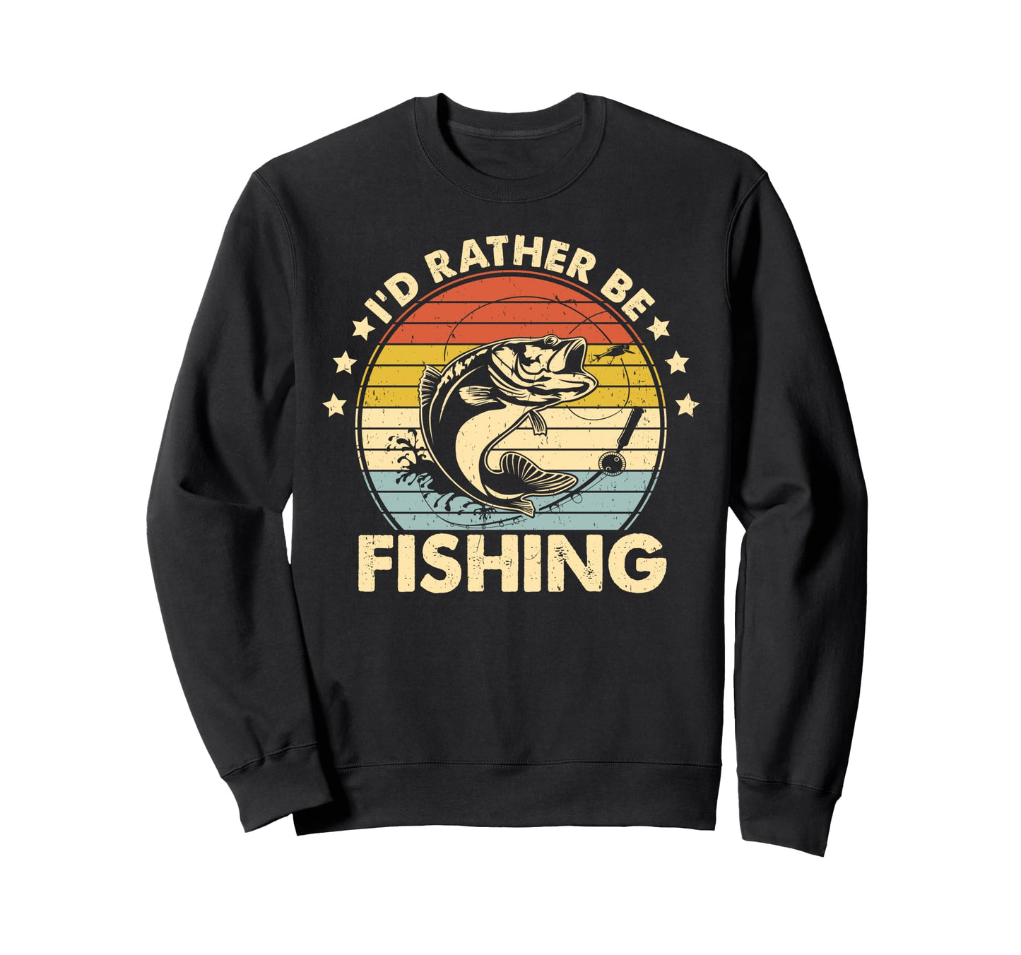 Id Rather Be Fishing Funny Fathers Sweatshirt - Aesthetic Graphic Unisex - T-Shirt, Sweatshirt, Hoodie