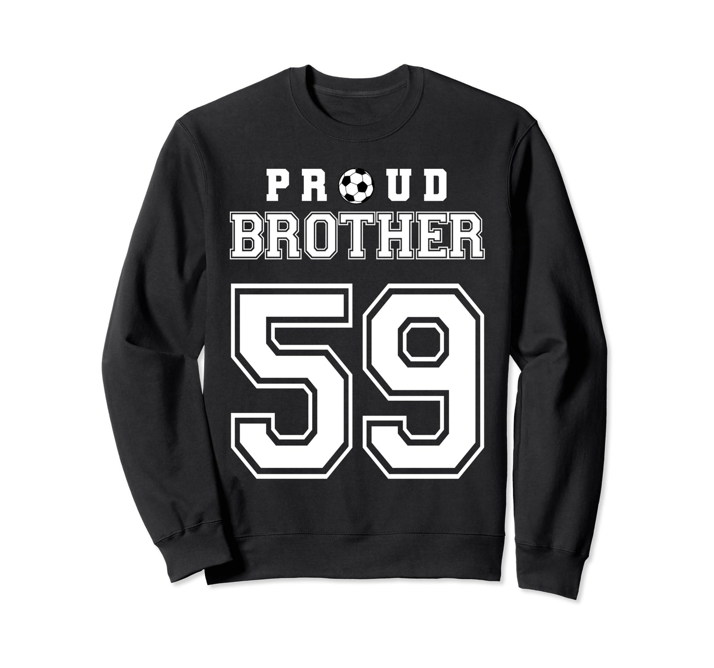 Number 59 Custom Proud Soccer Futbol Sweatshirt - Custom Art Print Unisex - T-Shirt, Sweatshirt, Hoodie