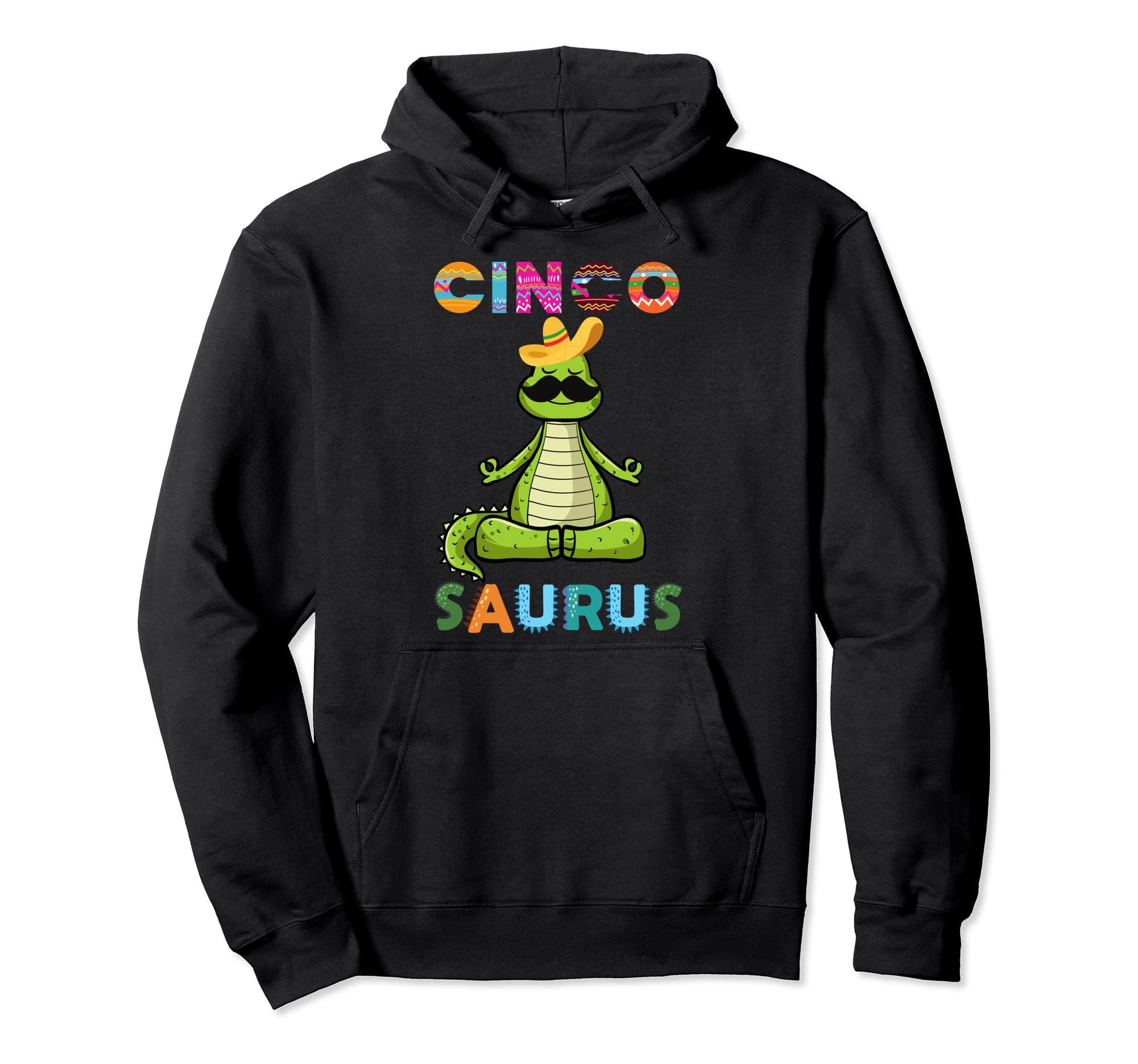 Cinco Saurus Cinco De Mayo Dinosaur Funny Hoodie - Graphic Print Unisex - T-Shirt, Sweatshirt, Hoodie