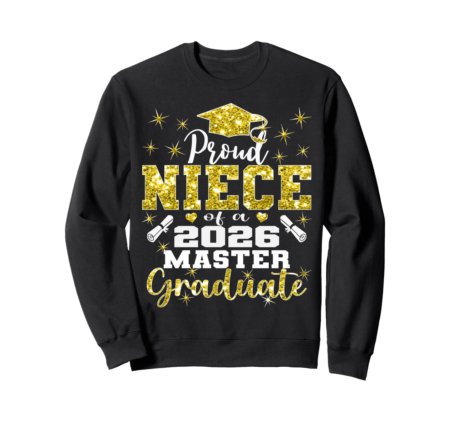 Proud Niece 2026 Class Master Sweatshirt - Fun Novelty Design for Adults - T-Shirt, Sweatshirt, Hoodie