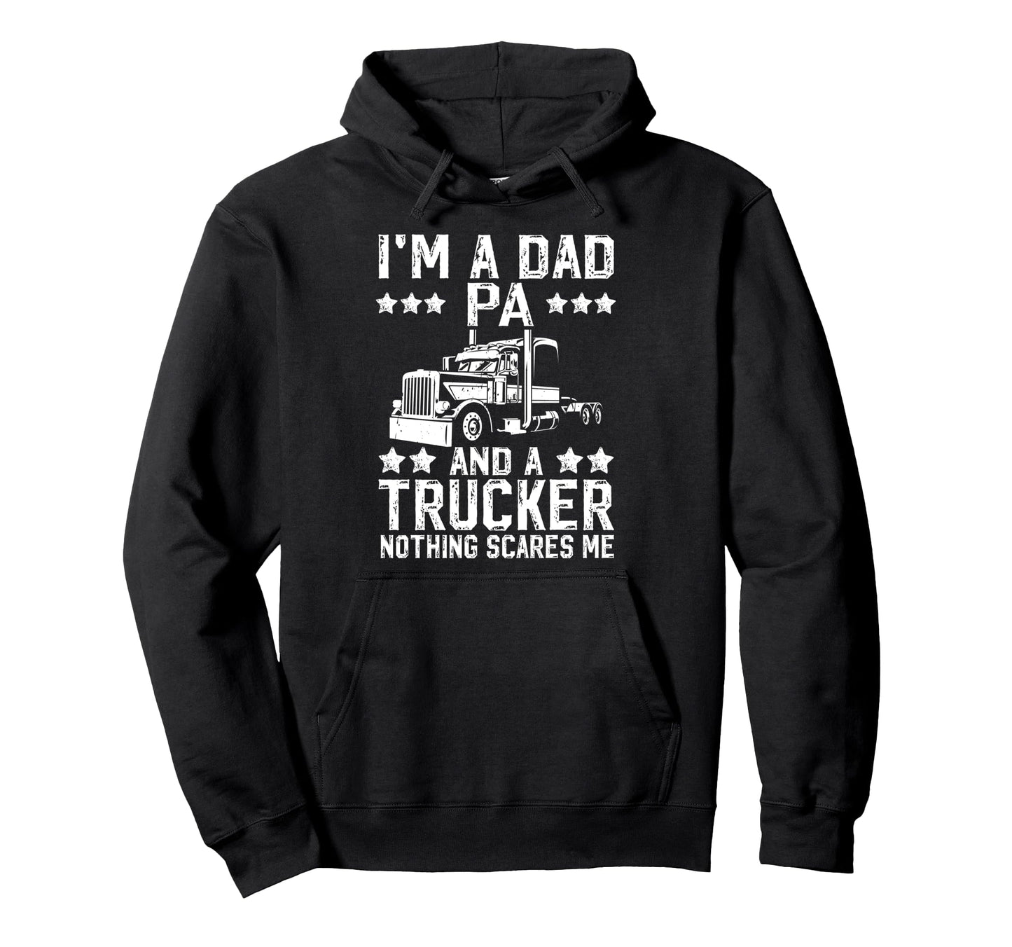 Im Dad Pa And Trucker Pa Truck Driver Pa Hoodie - Graphic Print for Adults - T-Shirt, Sweatshirt, Hoodie