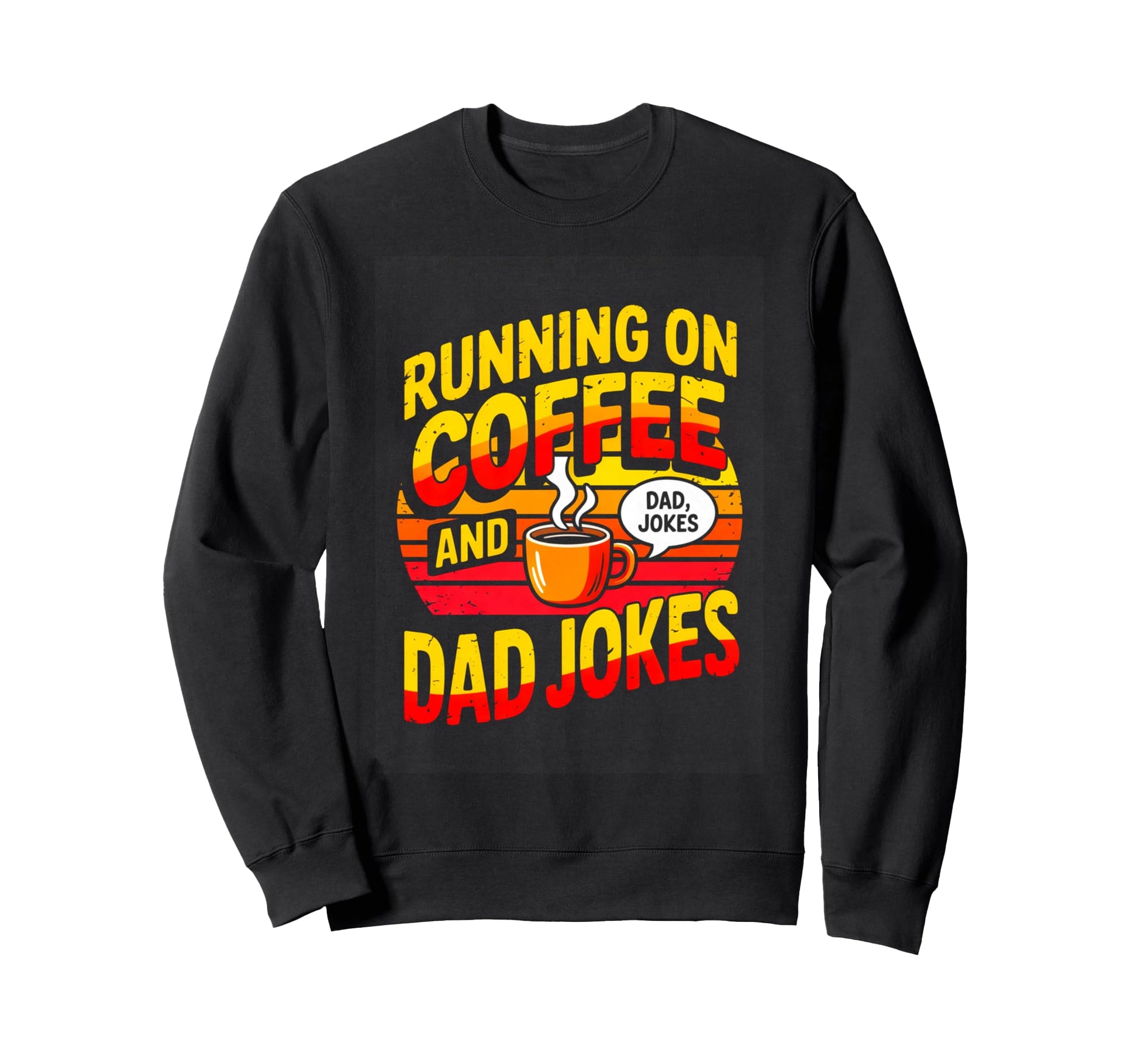 Funny Fathers Day Running Coffee And Sweatshirt - Minimalist Print Unisex - T-Shirt, Sweatshirt, Hoodie
