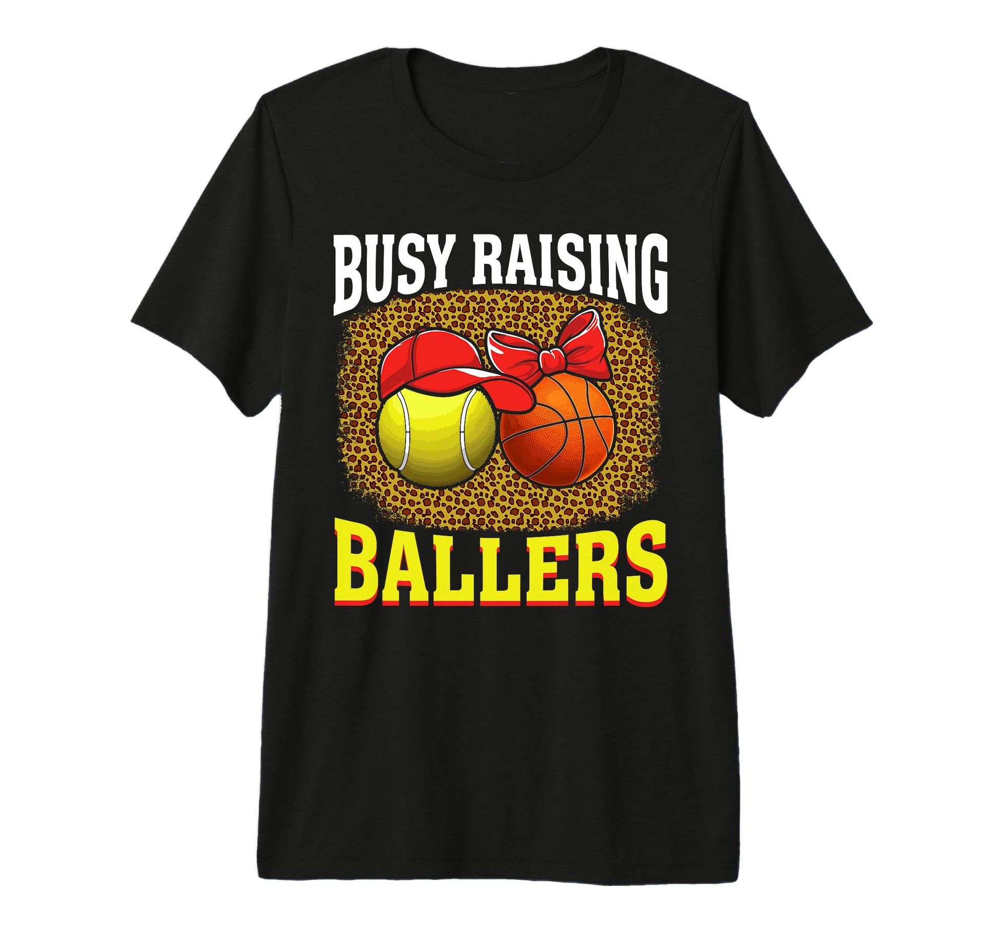 Busy Raising Ballers Tennis Basketball Mom T-Shirt - Graphic Print Unisex - T-Shirt, Sweatshirt, Hoodie