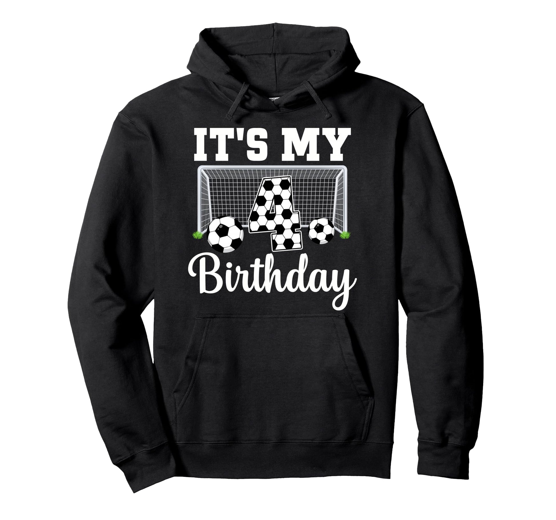 Its My 4Th Birthday Soccer 4 Year Old Hoodie - Graphic Print Men Women - T-Shirt, Sweatshirt, Hoodie