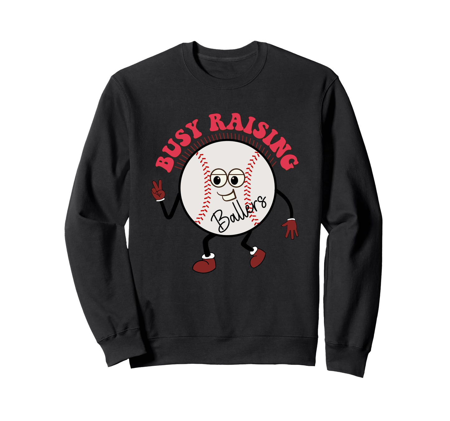 Busy Raising Ballers Fun Baseball Sweatshirt - Minimalist Print for Adults - T-Shirt, Sweatshirt, Hoodie