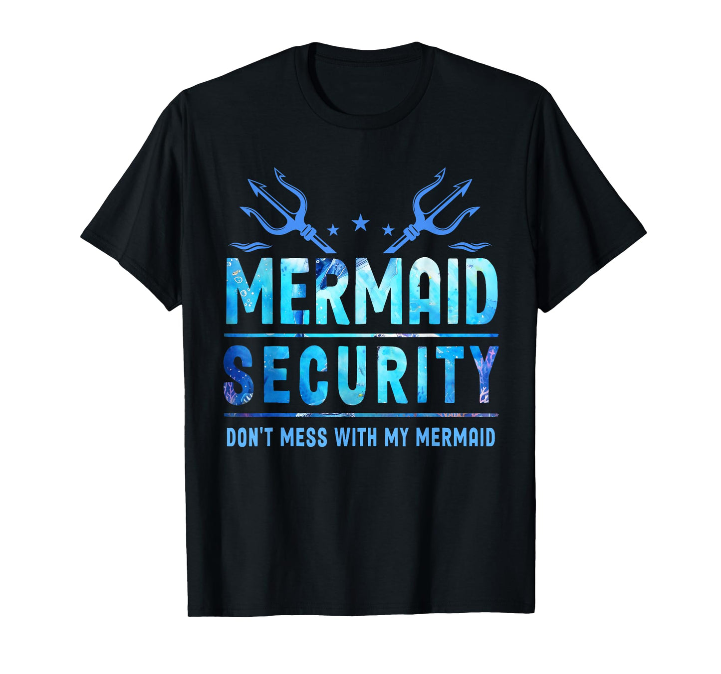 Mermaid Security Dont Mess My Mermaid T-Shirt - Minimalist Print Unisex - T-Shirt, Sweatshirt, Hoodie