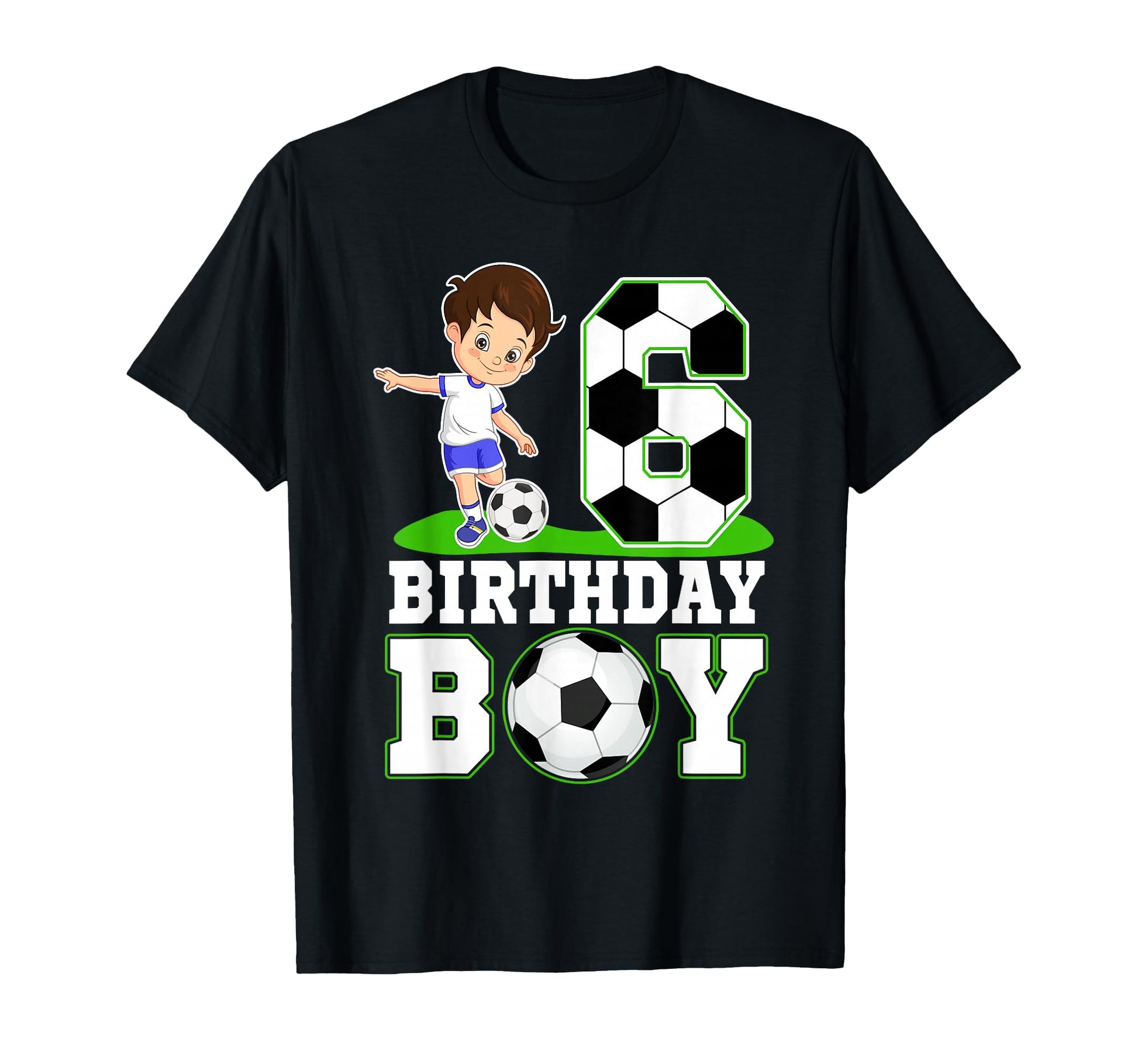 6 Year Old Birthday Soccer 6Th Birthday T-Shirt - Novelty Apparel Men Women - T-Shirt, Sweatshirt, Hoodie