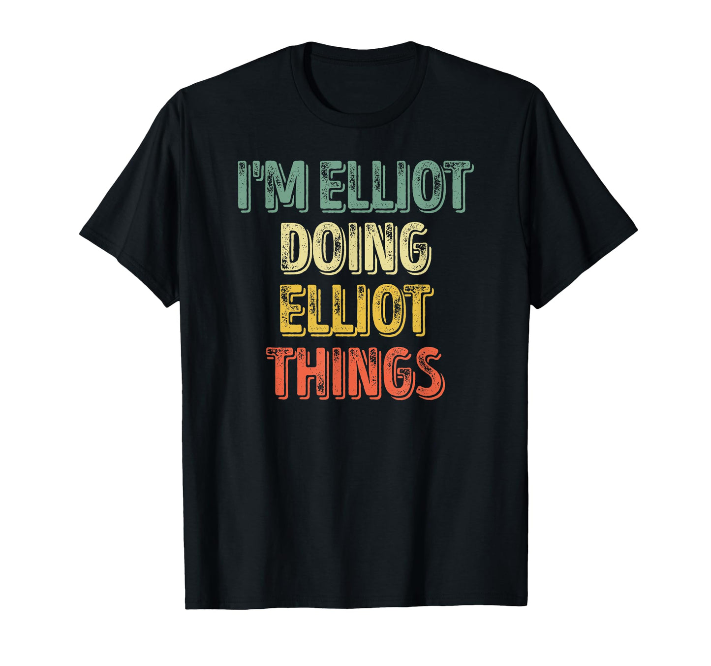 Im Elliot Doing Elliot Things T-Shirt - Aesthetic Graphic for Adults - T-Shirt, Sweatshirt, Hoodie