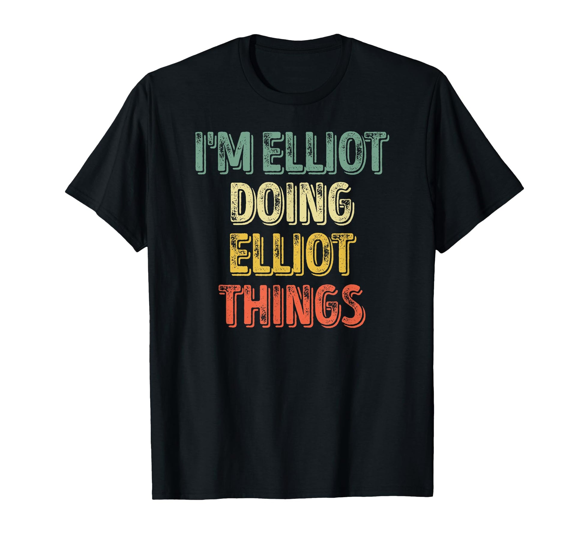 Im Elliot Doing Elliot Things T-Shirt - Aesthetic Graphic for Adults - T-Shirt, Sweatshirt, Hoodie