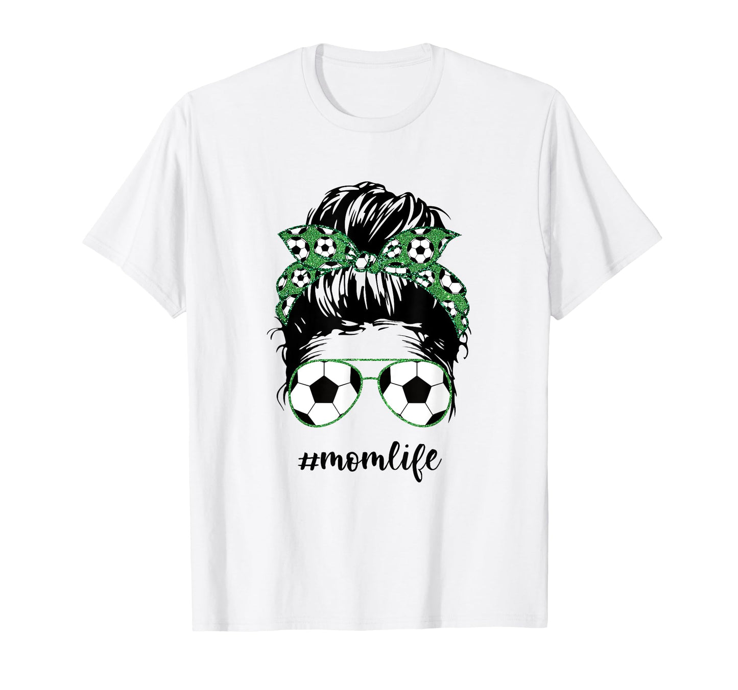 Mom Life Soccer Mom Messy Bun Football T-Shirt - Graphic Print for Adults - T-Shirt, Sweatshirt, Hoodie