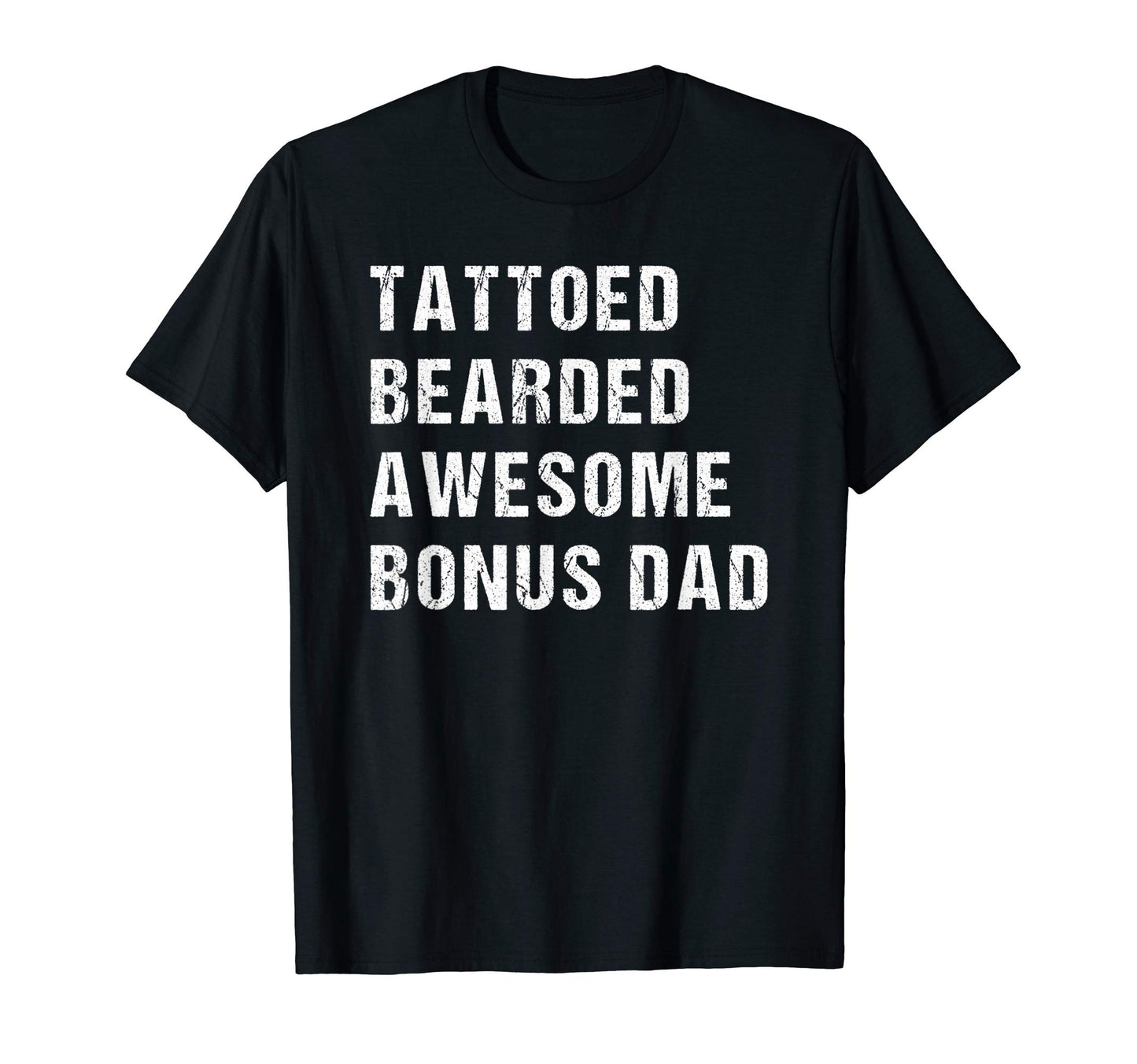 Tattooed Bearded Awesome Bonus Dad T-Shirt - Custom Art Print for Adults - T-Shirt, Sweatshirt, Hoodie