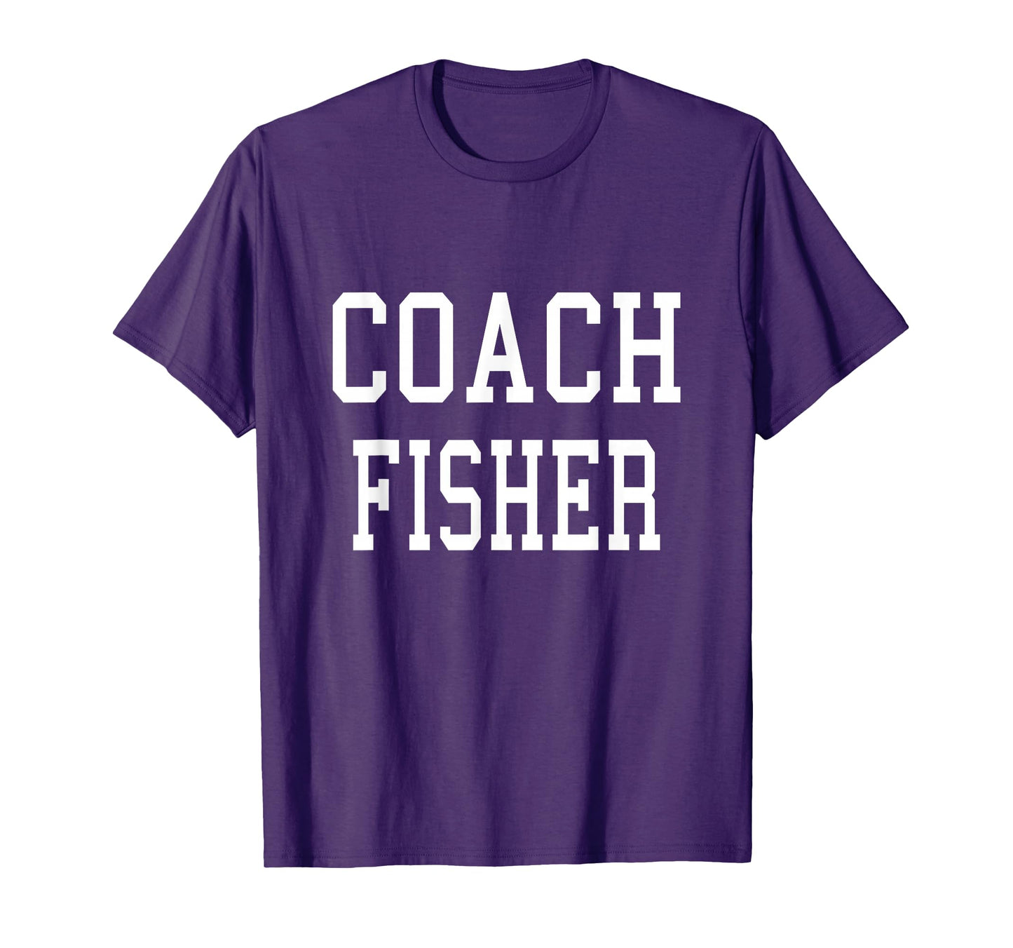 Coach Fisher Custom Football Soccer T-Shirt - Unique Graphic Unisex - T-Shirt, Sweatshirt, Hoodie