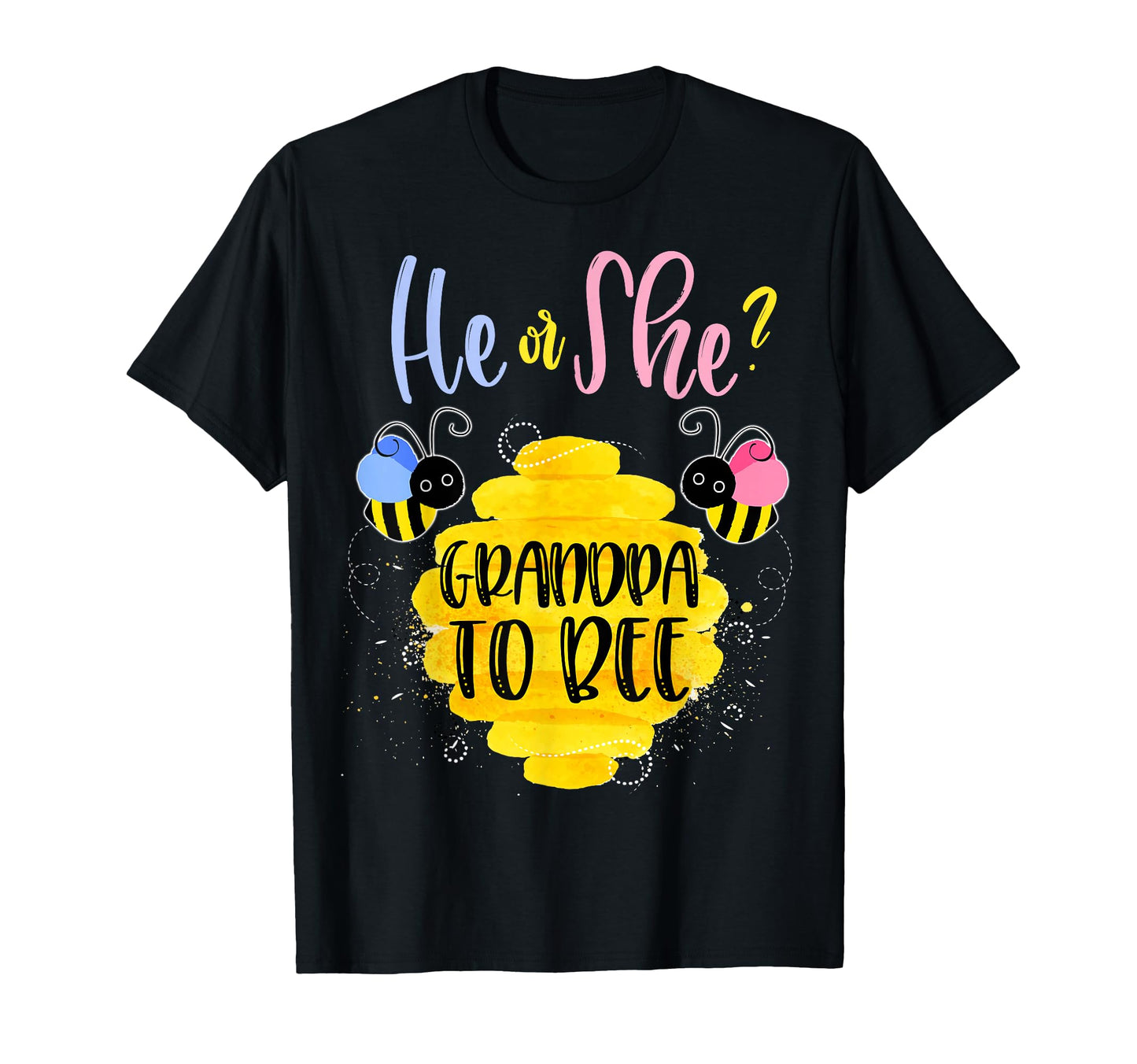 Gender Reveal What Will It Bee He Or T-Shirt - Minimalist Print for Adults - T-Shirt, Sweatshirt, Hoodie