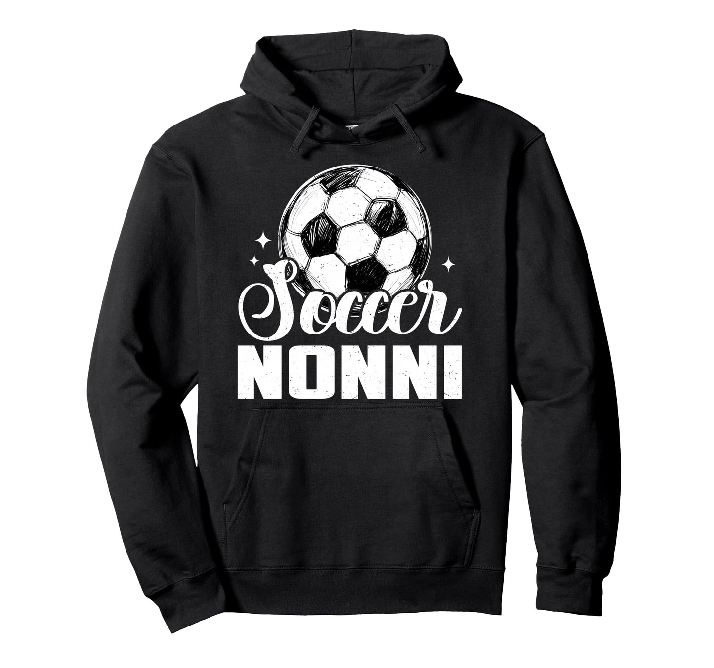 Soccer Nonni Matching Family Soccer Hoodie - Fun Novelty Design Men Women - T-Shirt, Sweatshirt, Hoodie