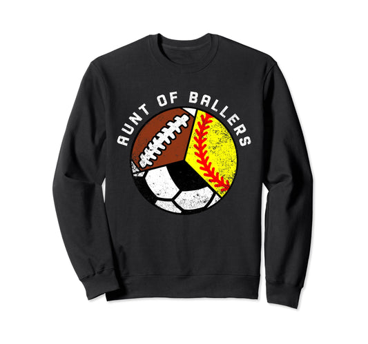 Aunt Ballers Funny Softball Soccer Sweatshirt - Novelty Apparel for Adults - T-Shirt, Sweatshirt, Hoodie