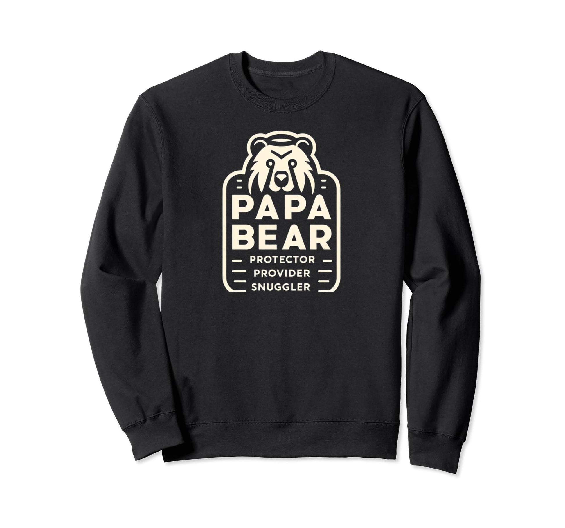Papa Bear Ultimate Protector Dad Sweatshirt - Trendy Graphic Men Women - T-Shirt, Sweatshirt, Hoodie