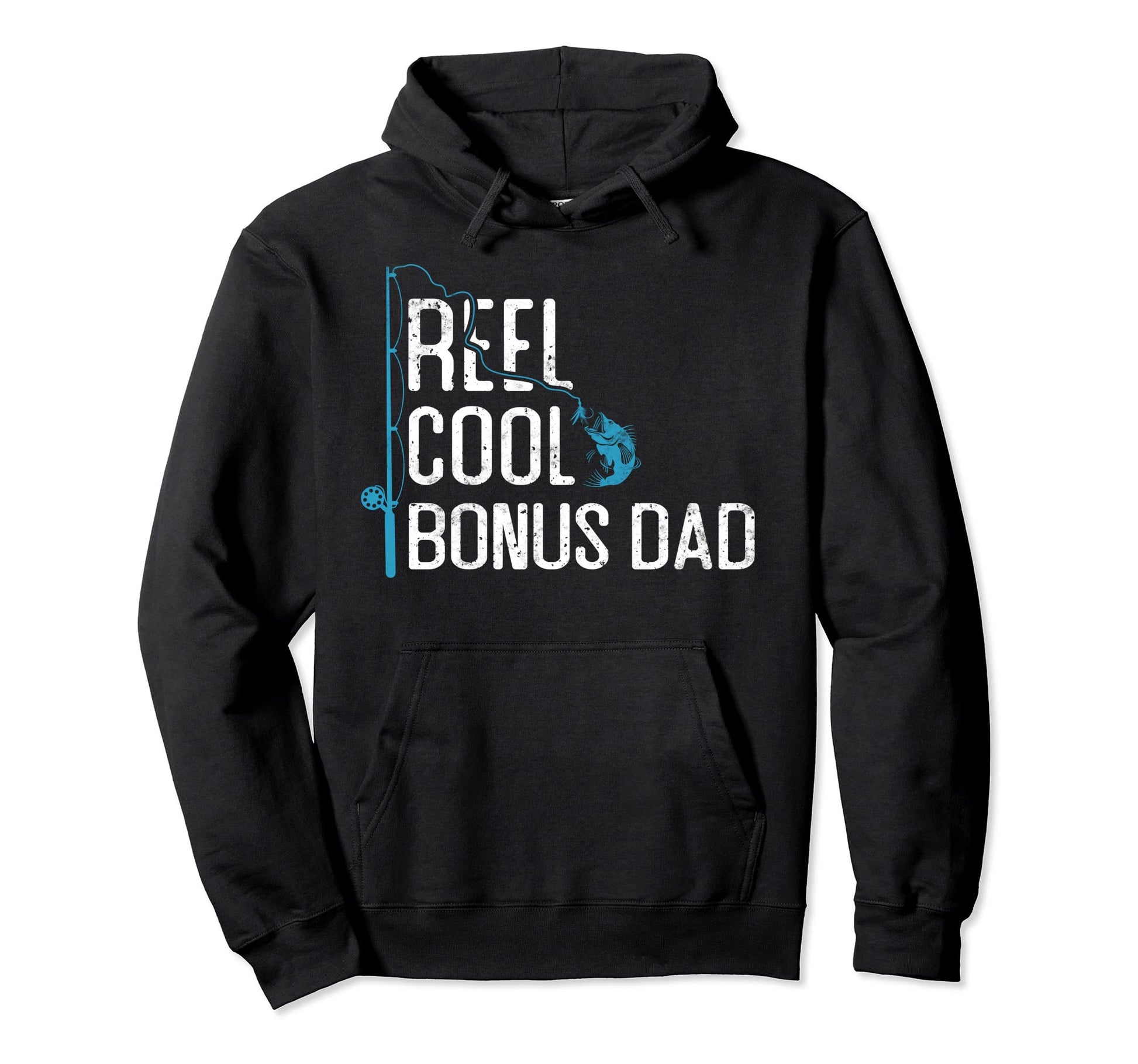 Reel Bonus Dad Fishing Fathers Day Hoodie - Casual Everyday Wear Unisex - T-Shirt, Sweatshirt, Hoodie