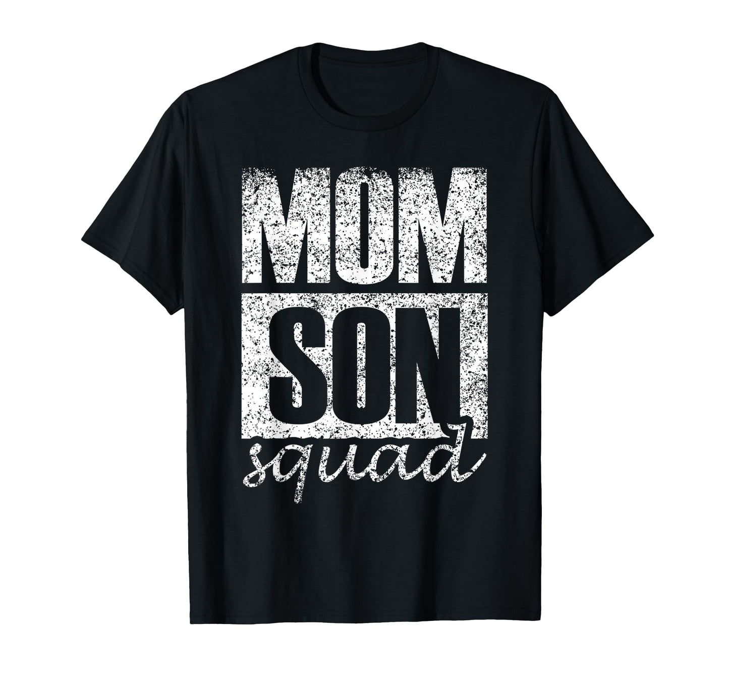 Mum Son Squad Sons Mothers Day T-Shirt - Streetwear Style for Adults - T-Shirt, Sweatshirt, Hoodie